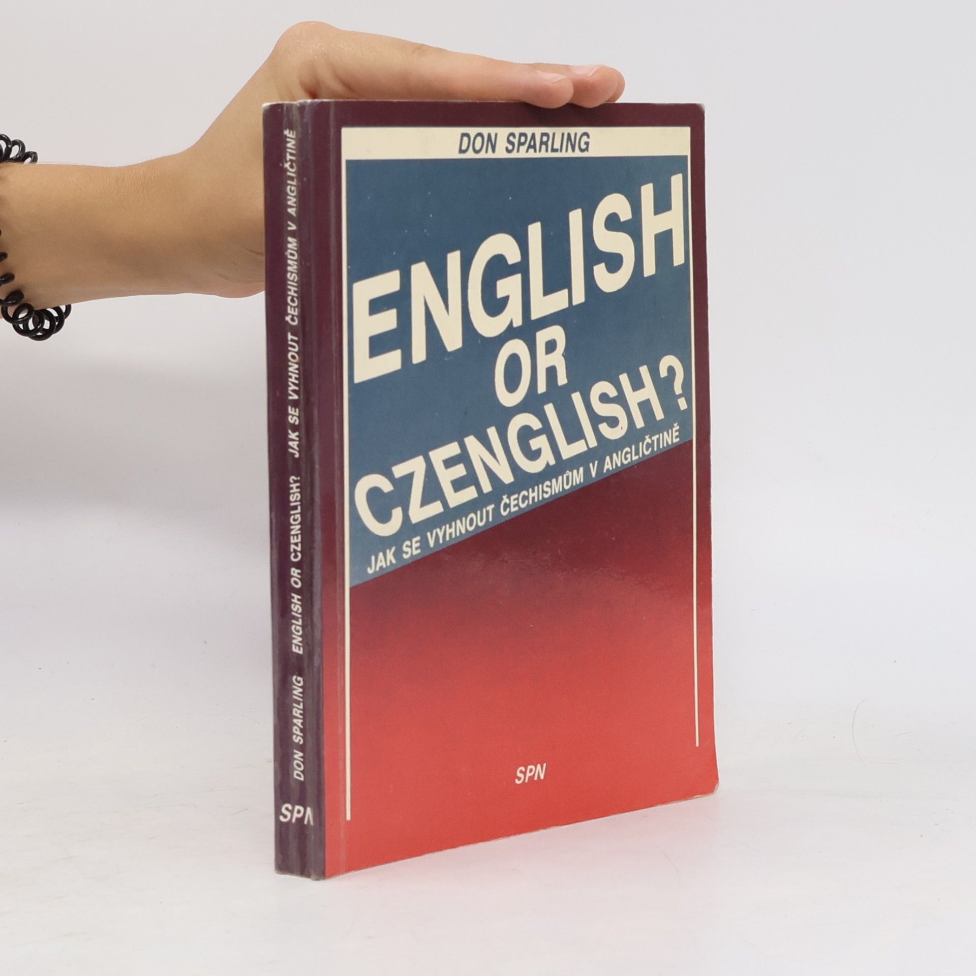 Thomas Donaldson Sparling English or Czenglish? Jak se vyhnout čechismům v angličtině