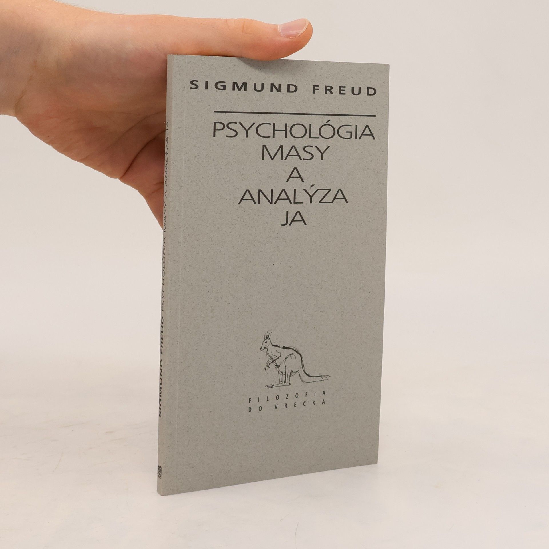 Sigmund Freud Psychológia masy a analýza Ja