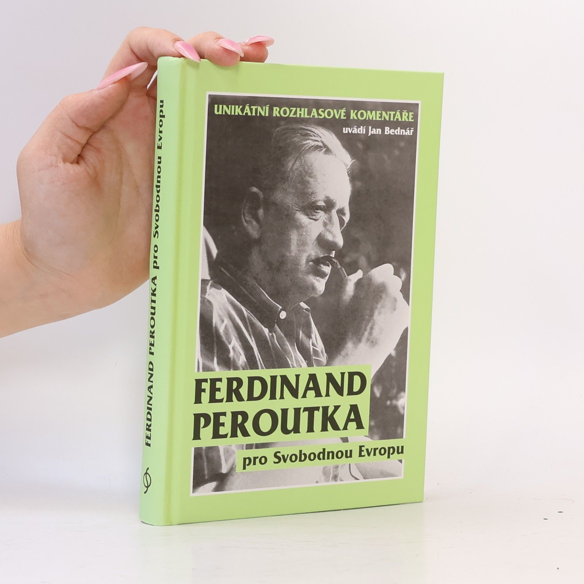 Jan Bednář Ferdinand Peroutka pro Svobodnou Evropu