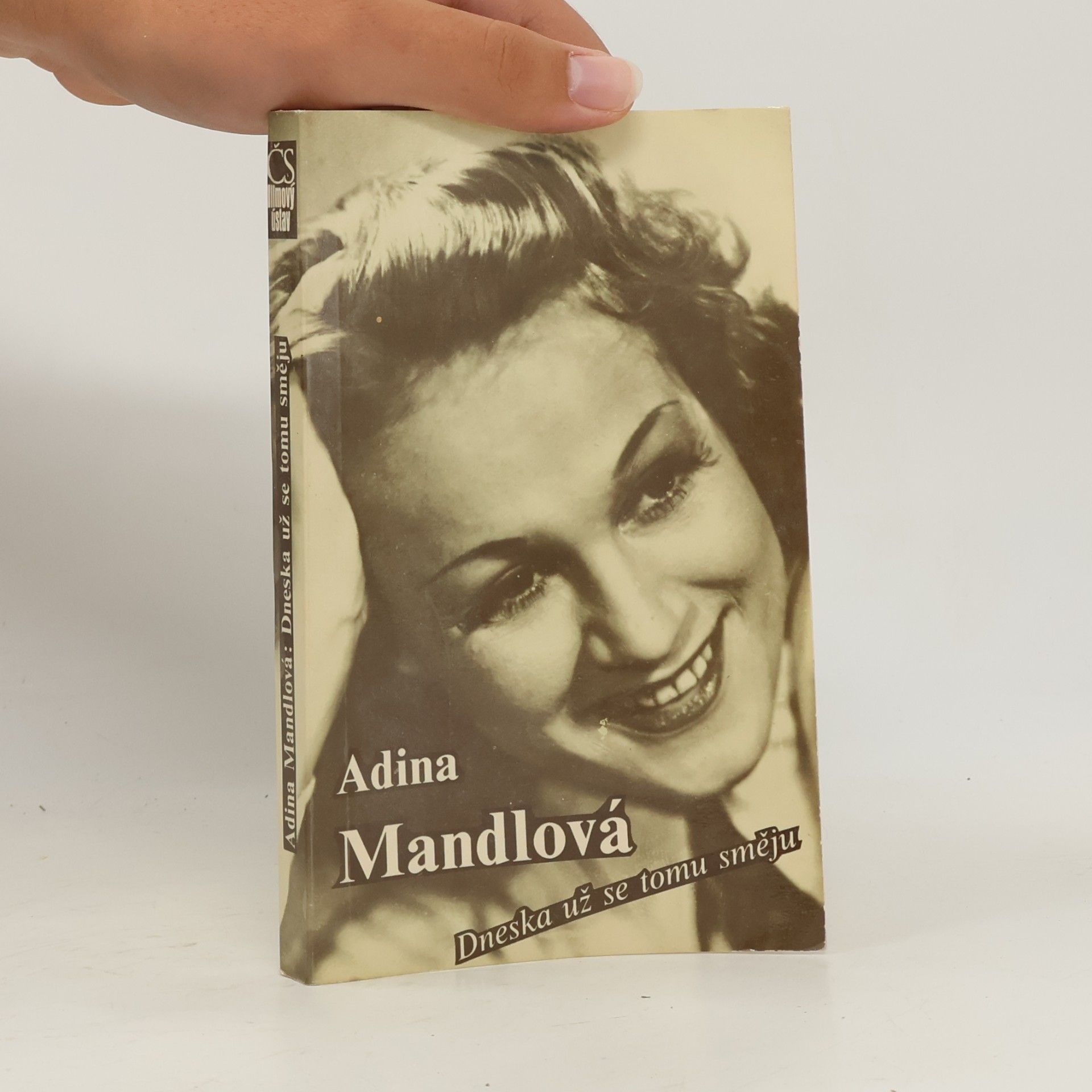 Adina Mandlová Adina Mandlová. Dneska už se tomu směju