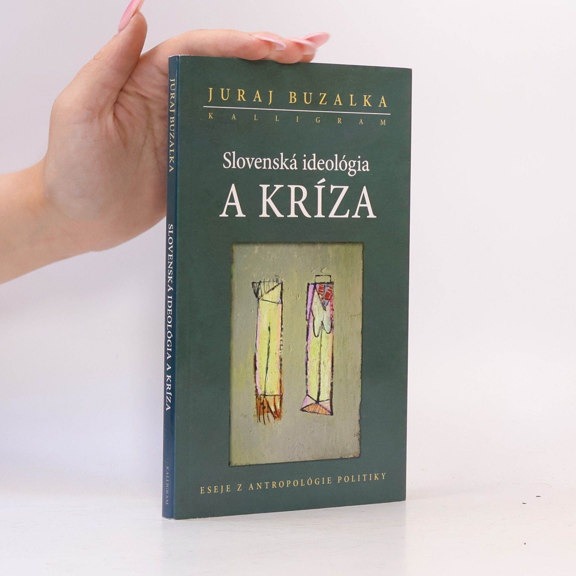 Juraj Buzalka Slovenská ideológia a kríza