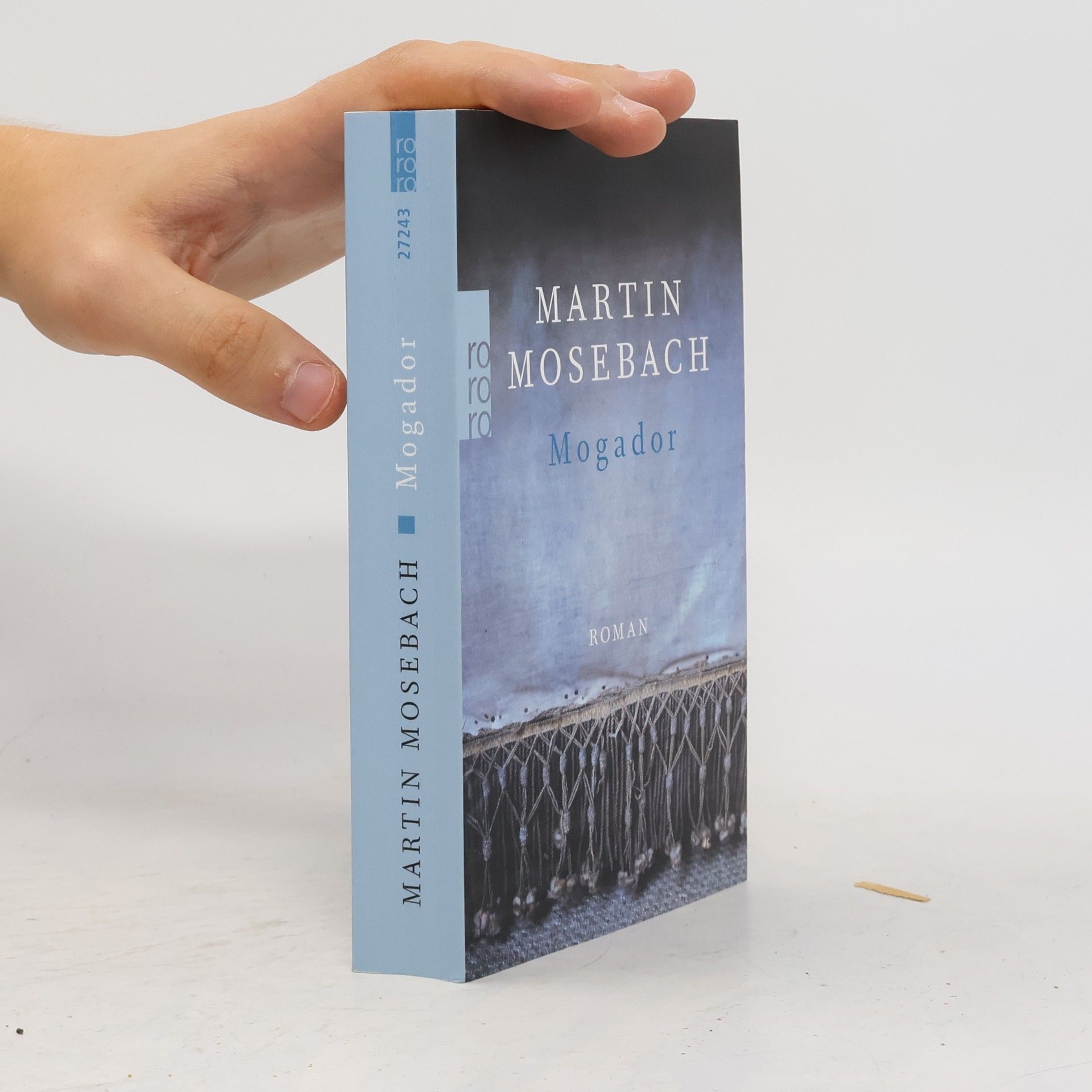 Martin Mosebach Mogador