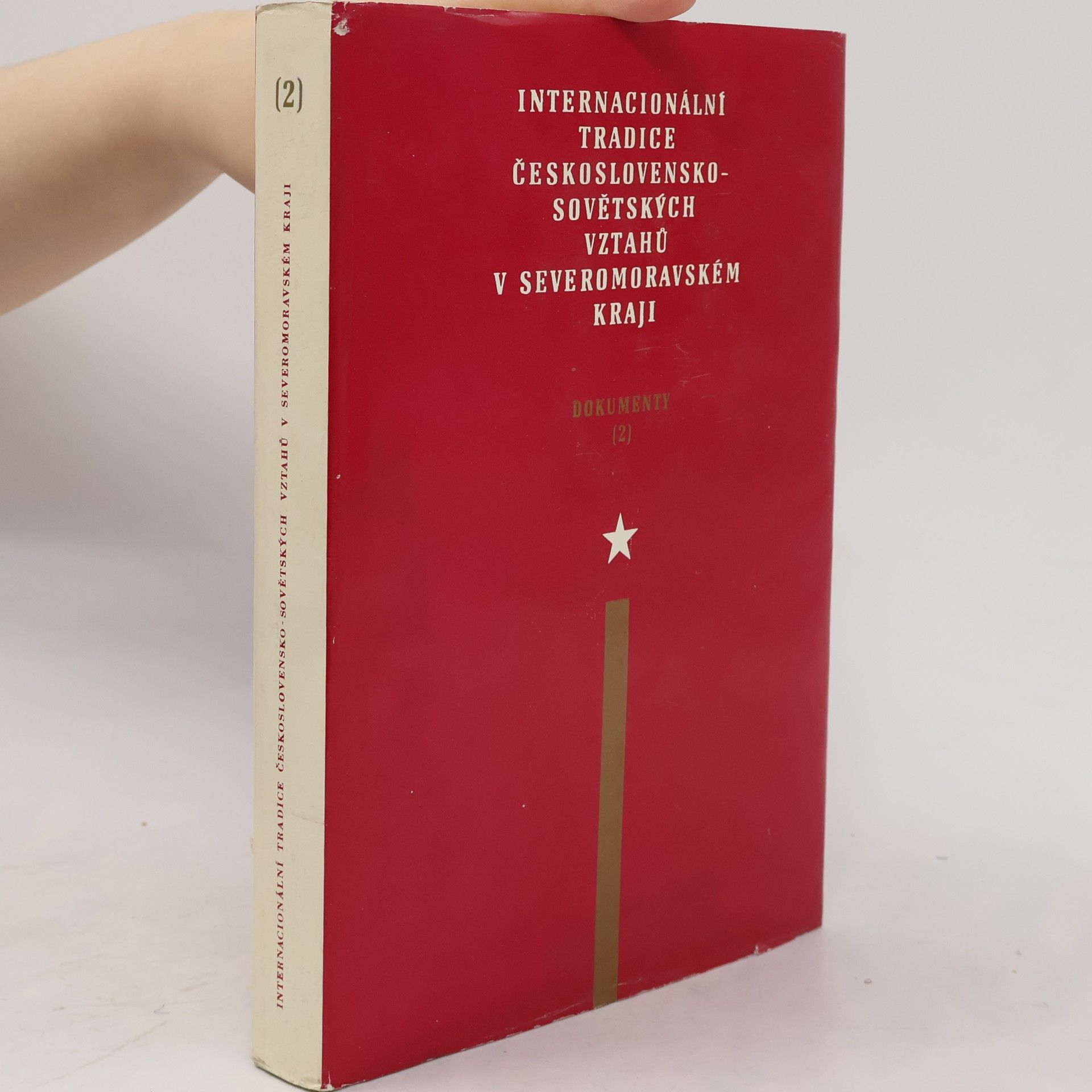 Internacionální tradice československo-sovětských vztahů v Severomoravském kraji