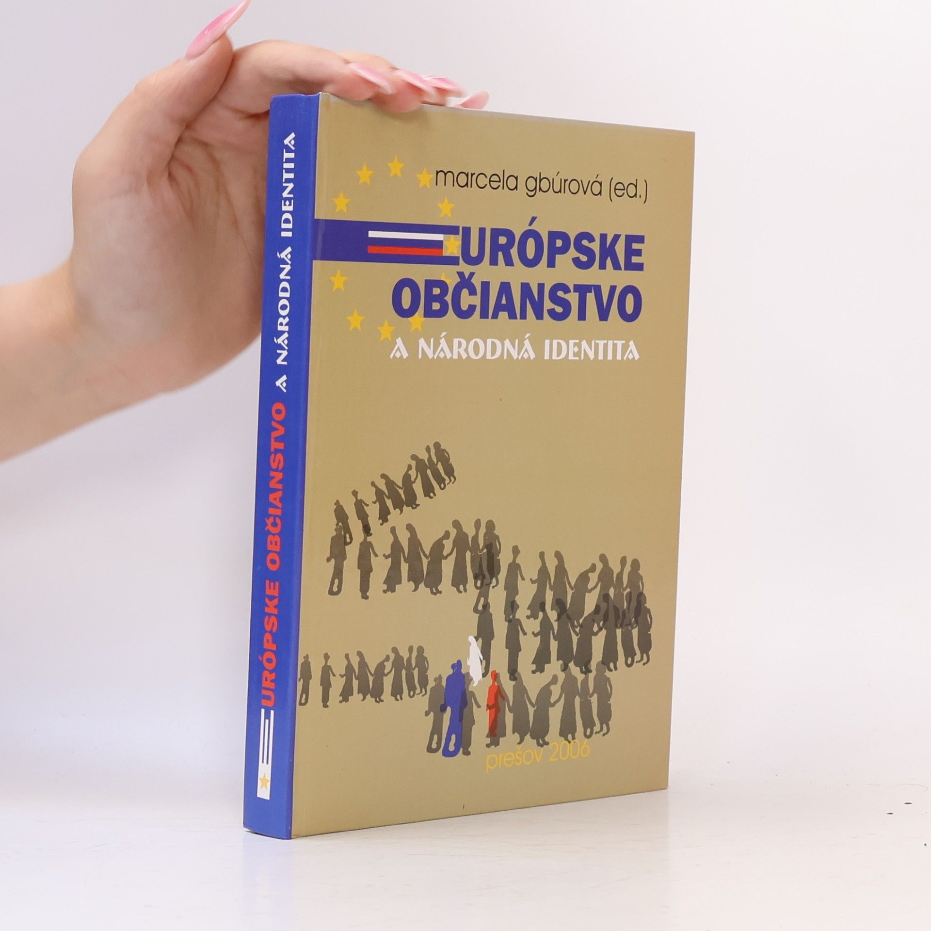 Marcela Gbúrová Európske občianstvo a národná identita
