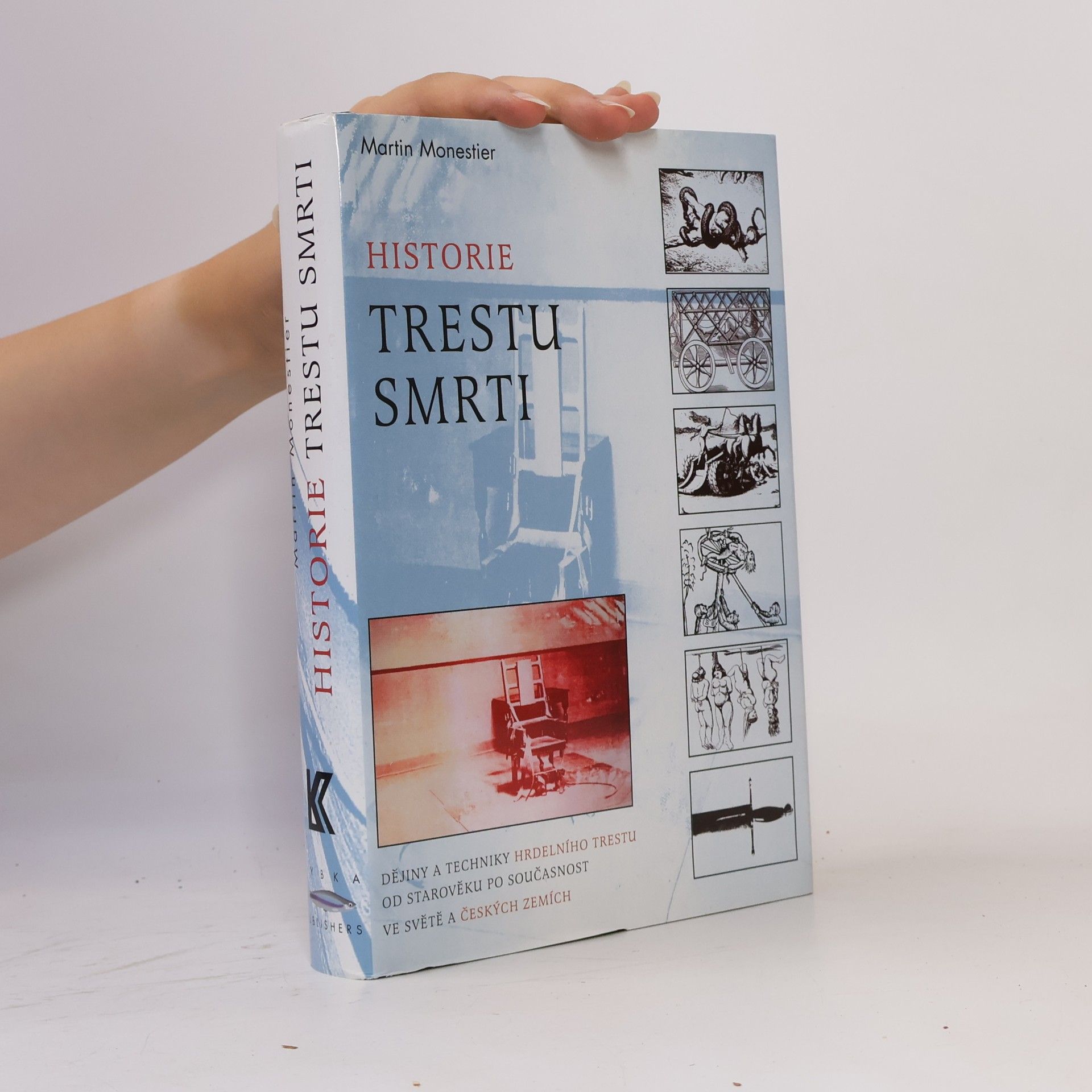 Martin Monestier Historie trestu smrti
