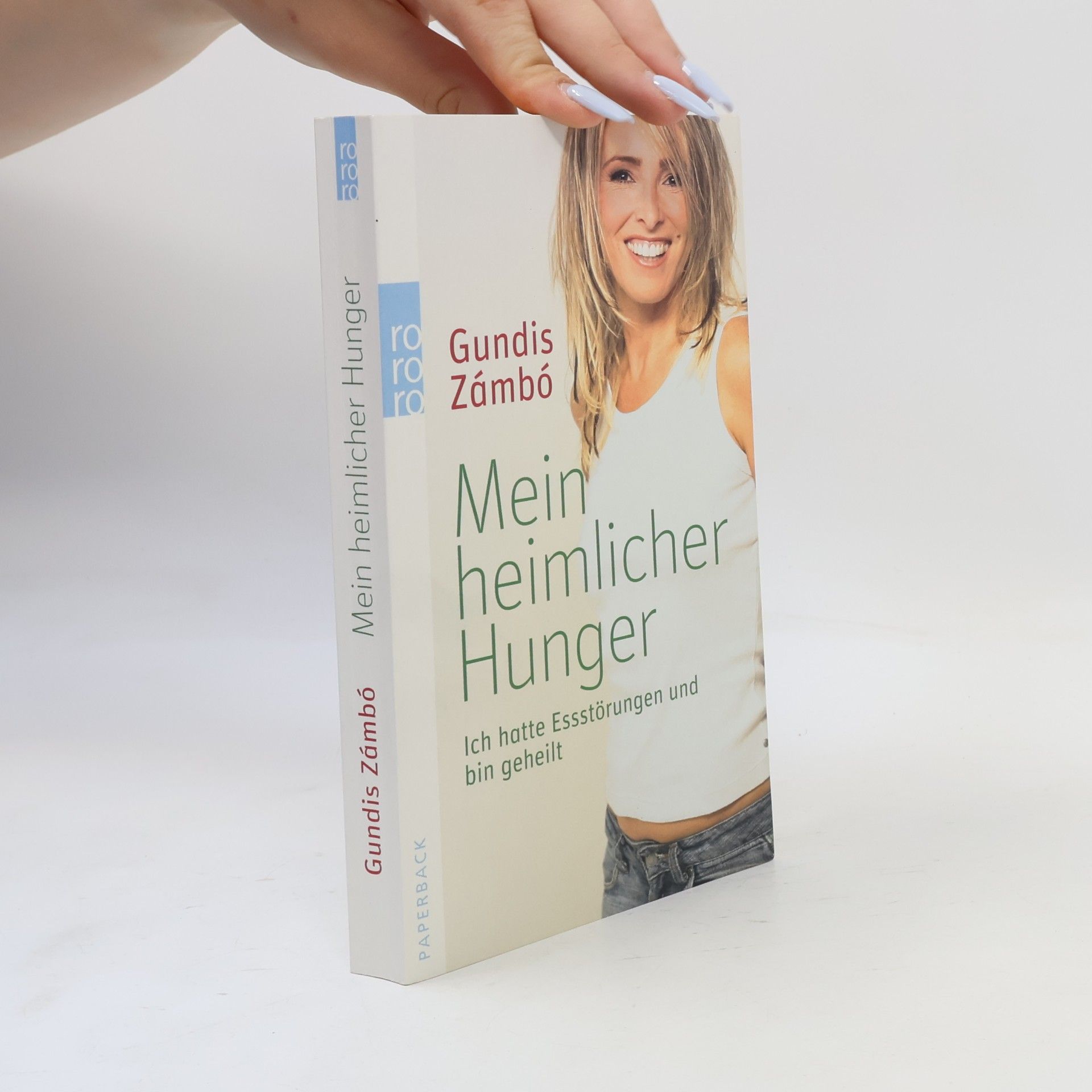 Gundis Zámbó Mein heimlicher Hunger