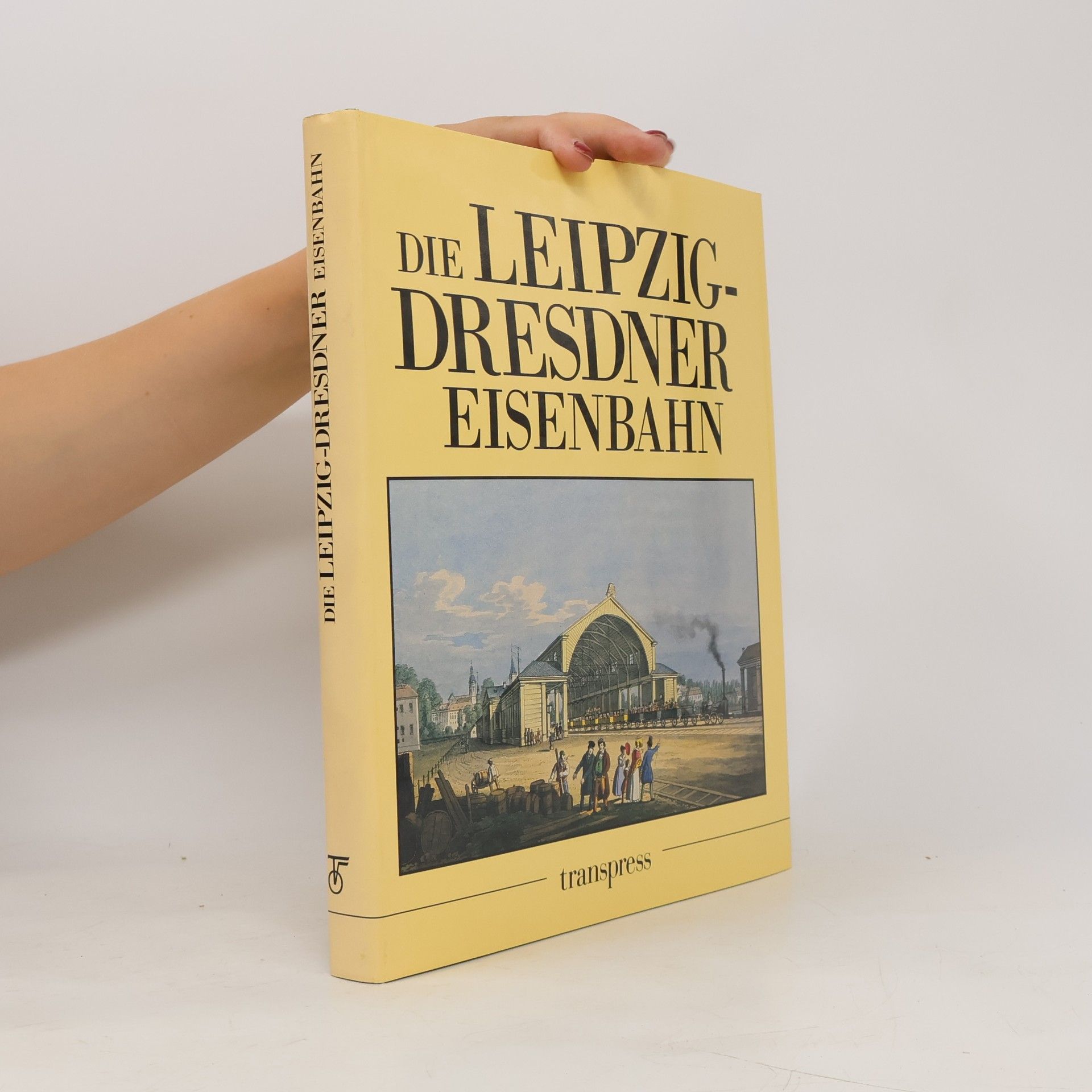 Fritz Borchert Die Leipzig-Dresdner Eisenbahn