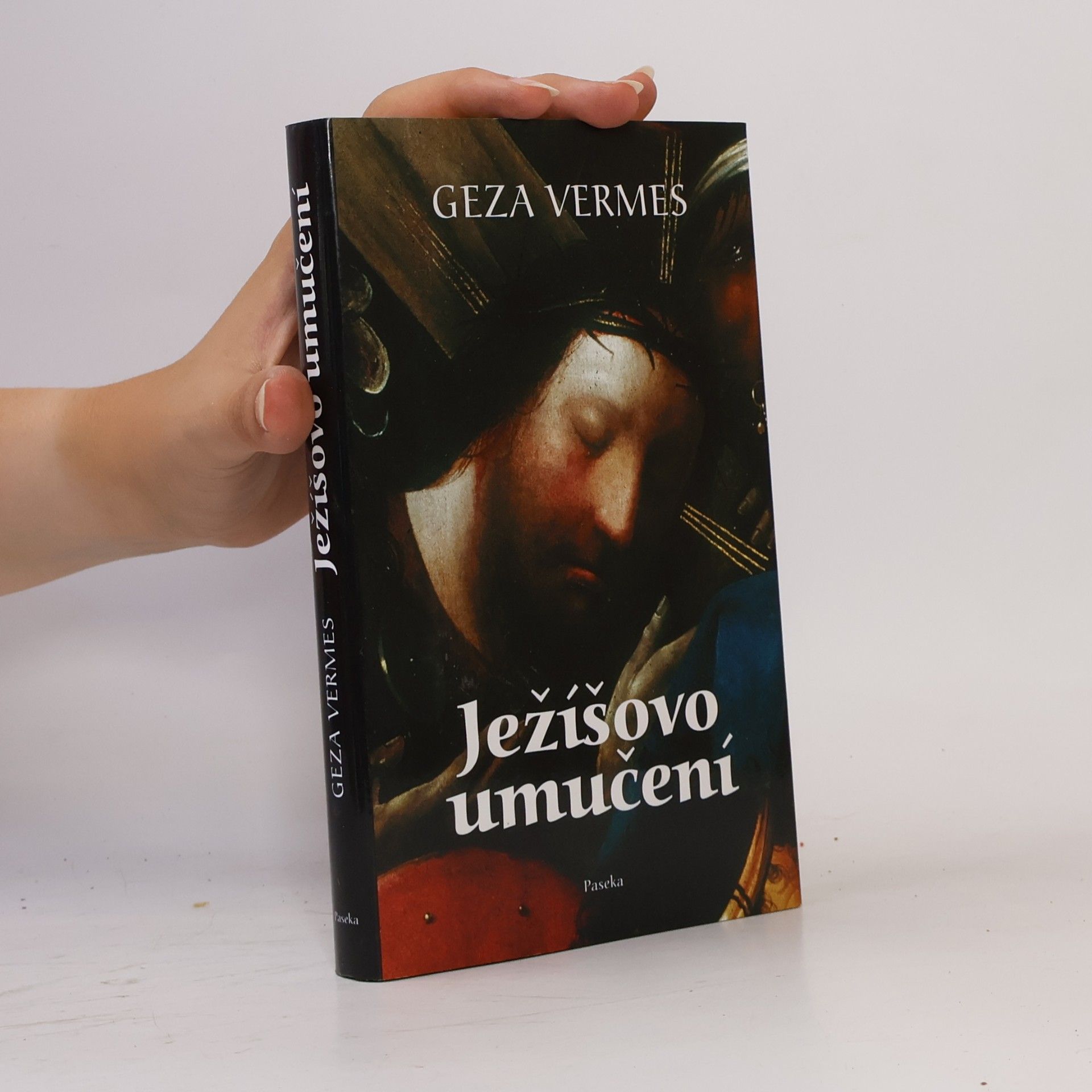 Geza Vermes Ježíšovo umučení