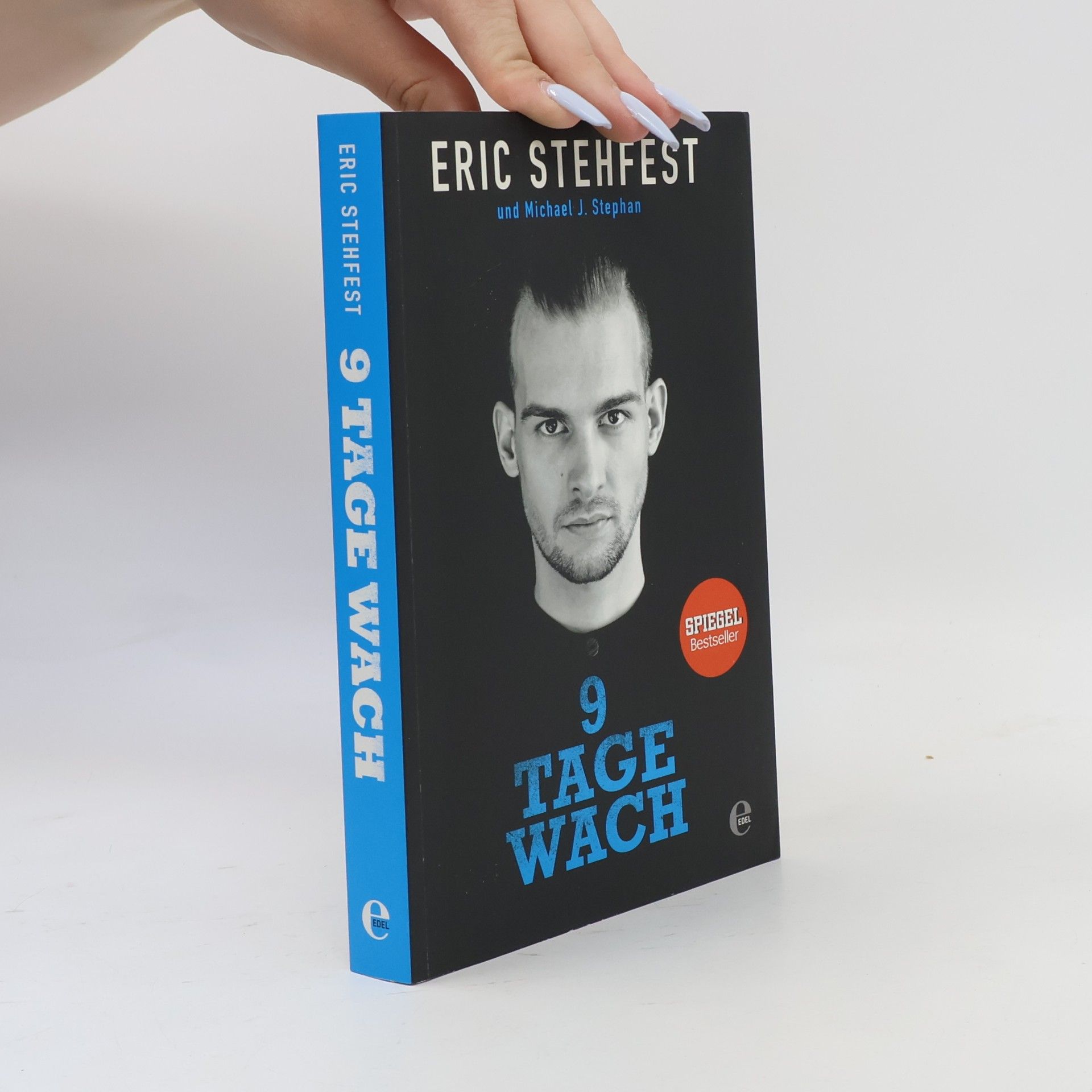 Eric Stehfest 9 Tage wach