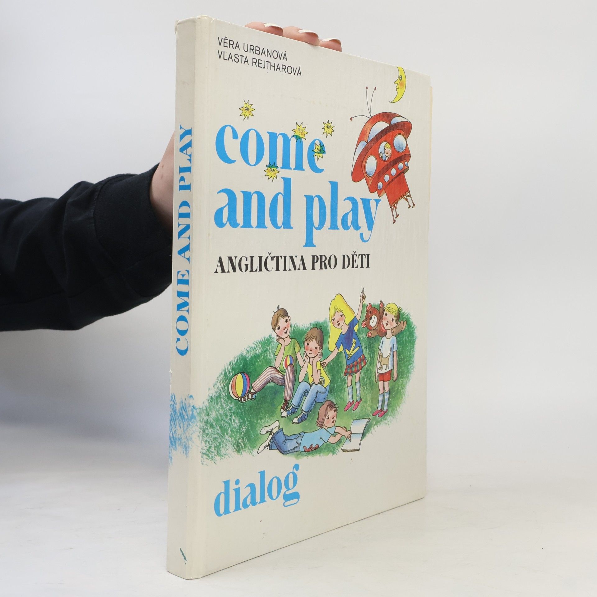 Zdeňka Krejčová Come and Play. Angličtina pro děti