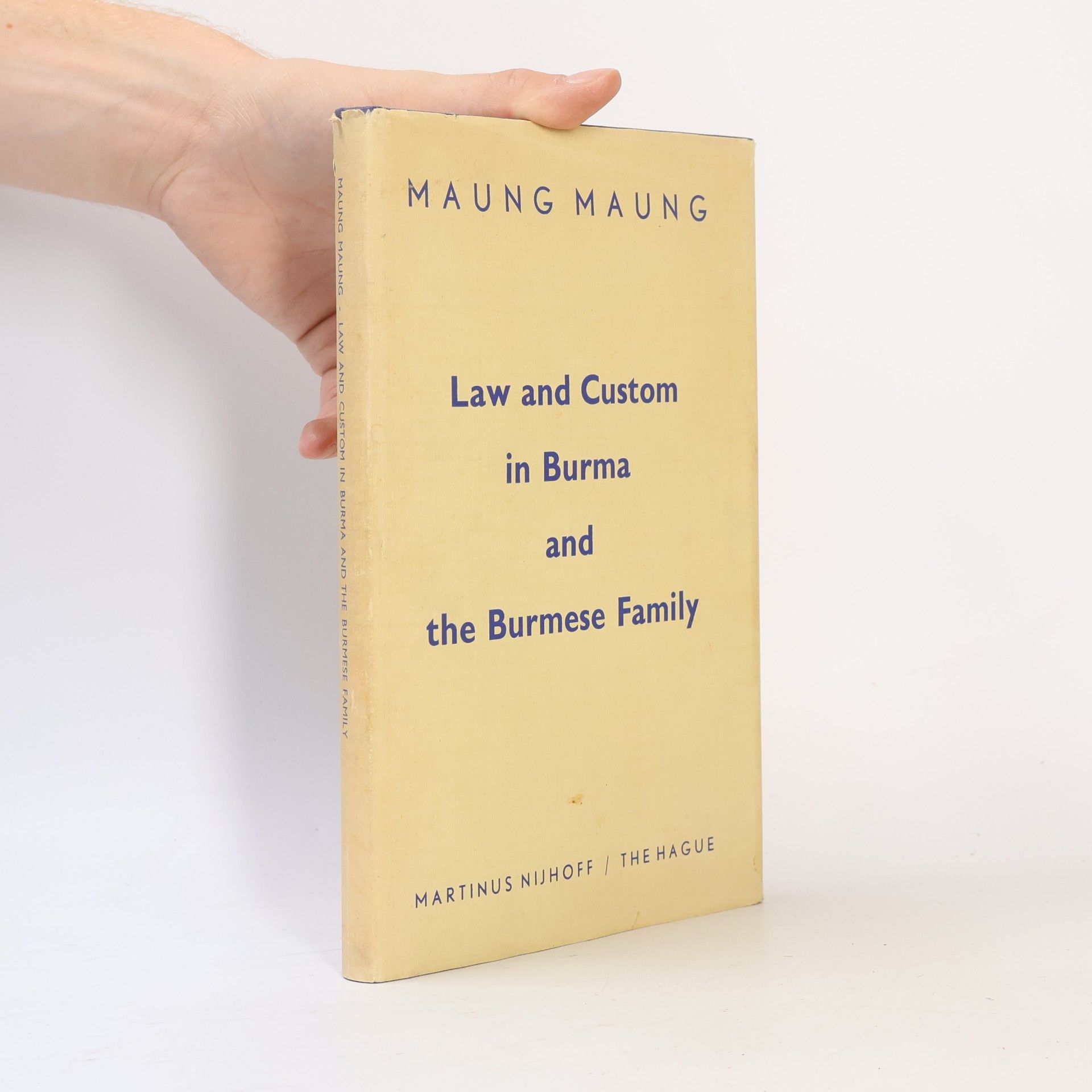 Maung Maung Law And Custom In Burma And The Burmese Family