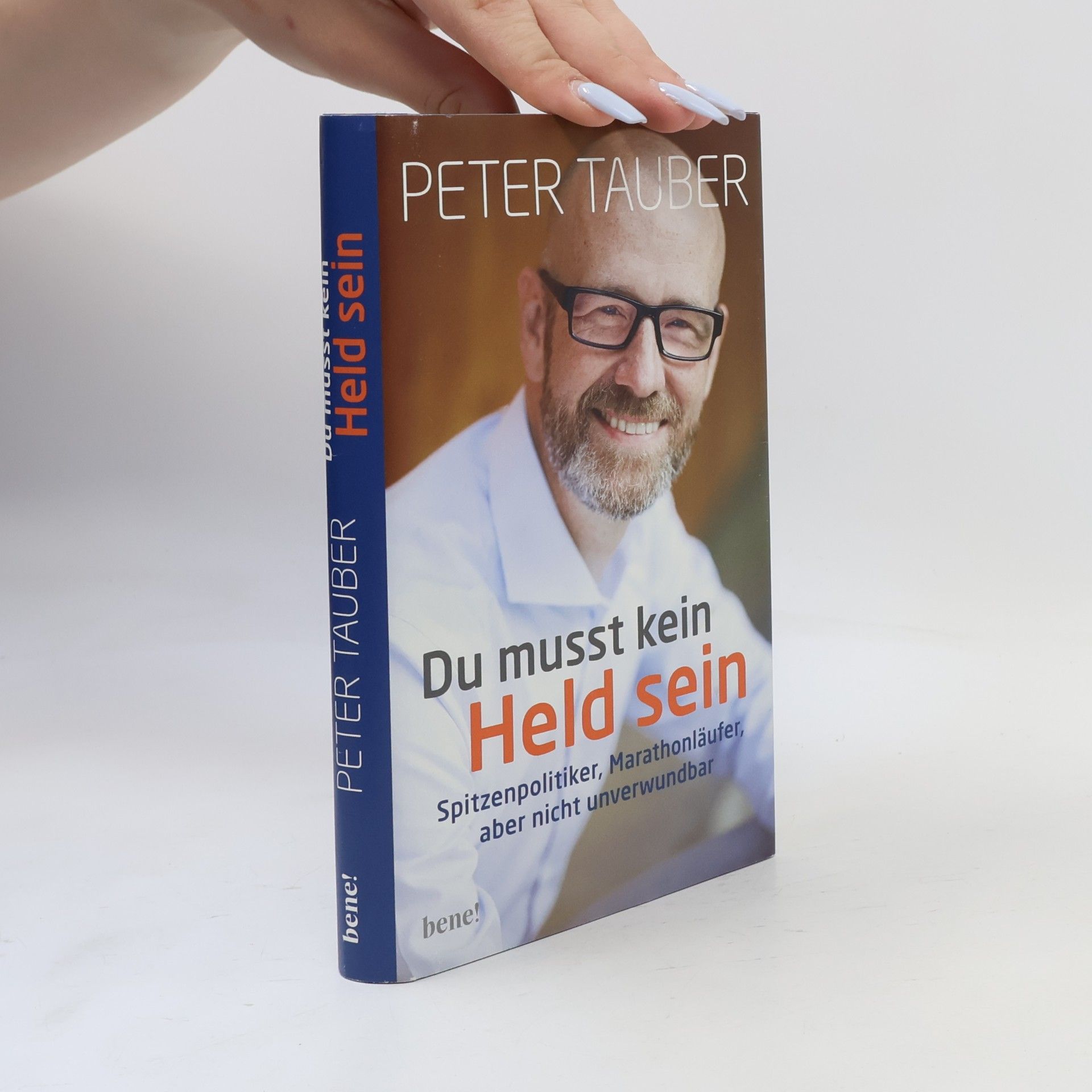 Peter Tauber Du musst kein Held sein