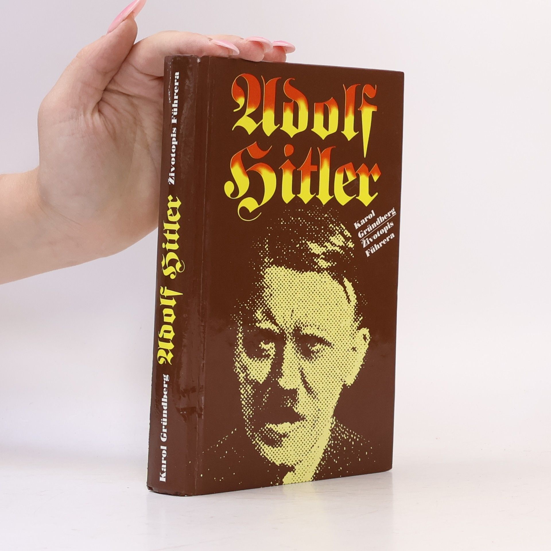 Karol Grünberg Adolf Hitler : životopis Führera