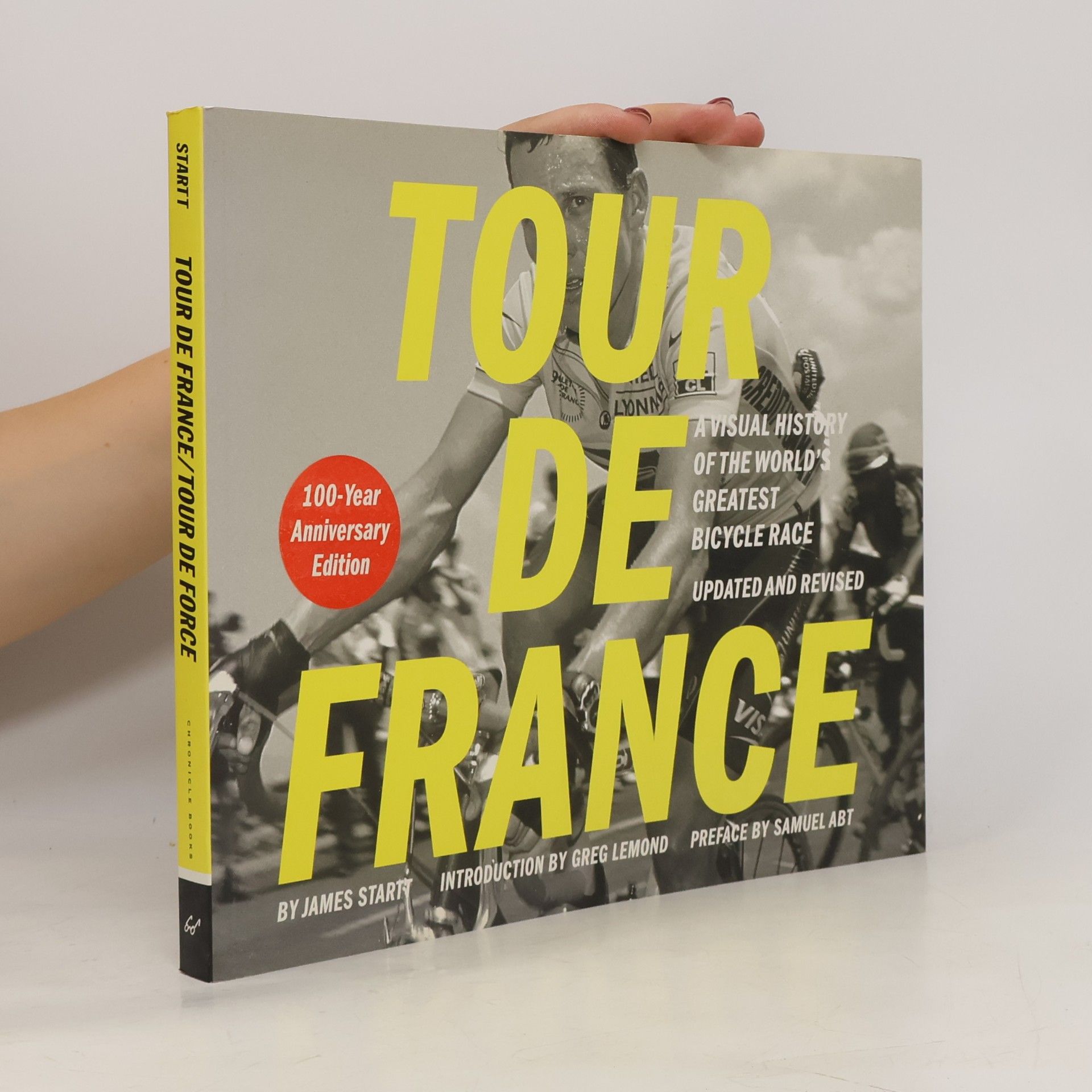 James D. Startt Tour de France, tour de force. A visual history of the world's greatest bicycle race.