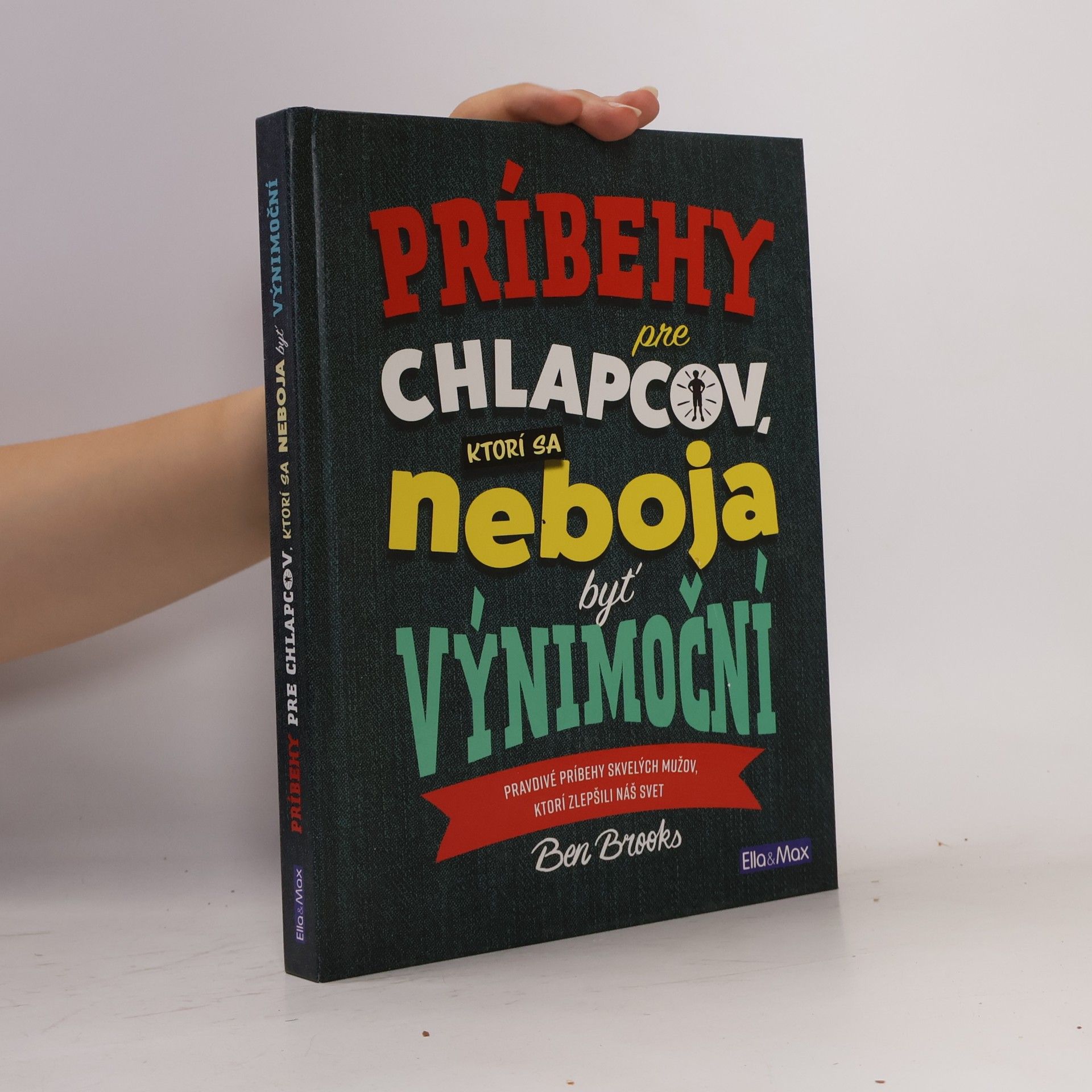 Príbehy pre chlapcov, ktorí sa neboja byť výnimoční
