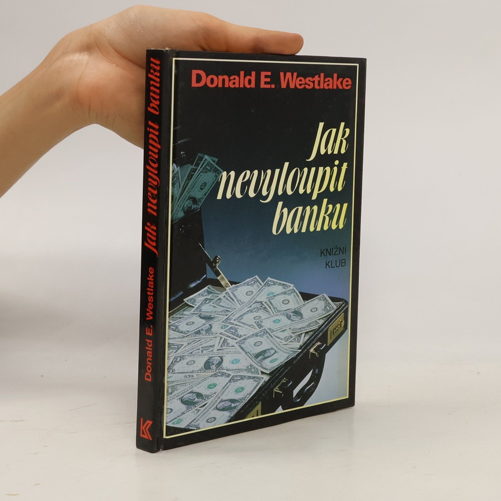 Donald E. Westlake Jak nevyloupit banku