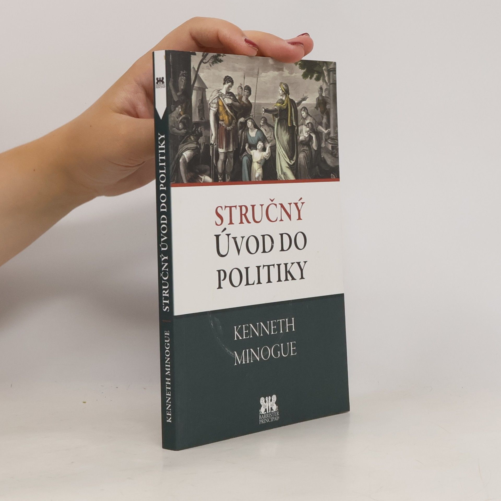 Kenneth R. Minogue Stručný úvod do politiky