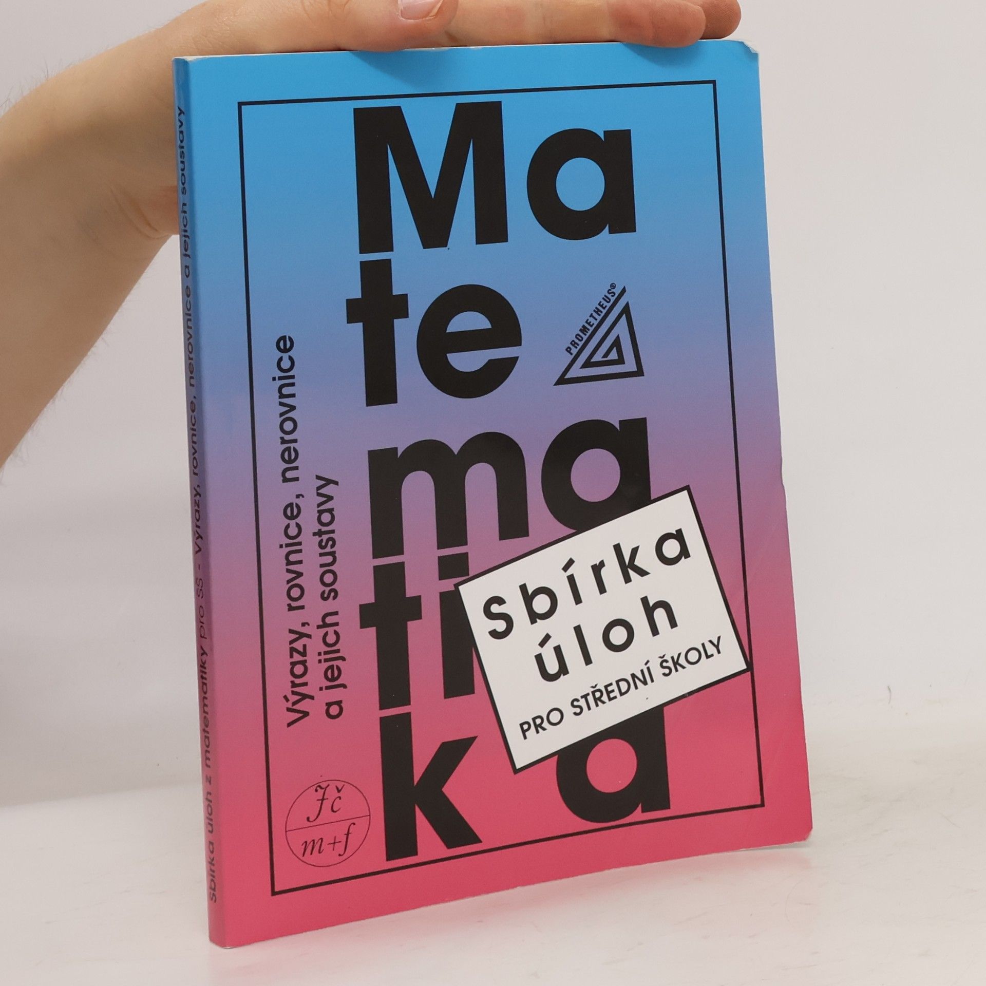 František Janeček Sbírka úloh z matematiky pro střední školy