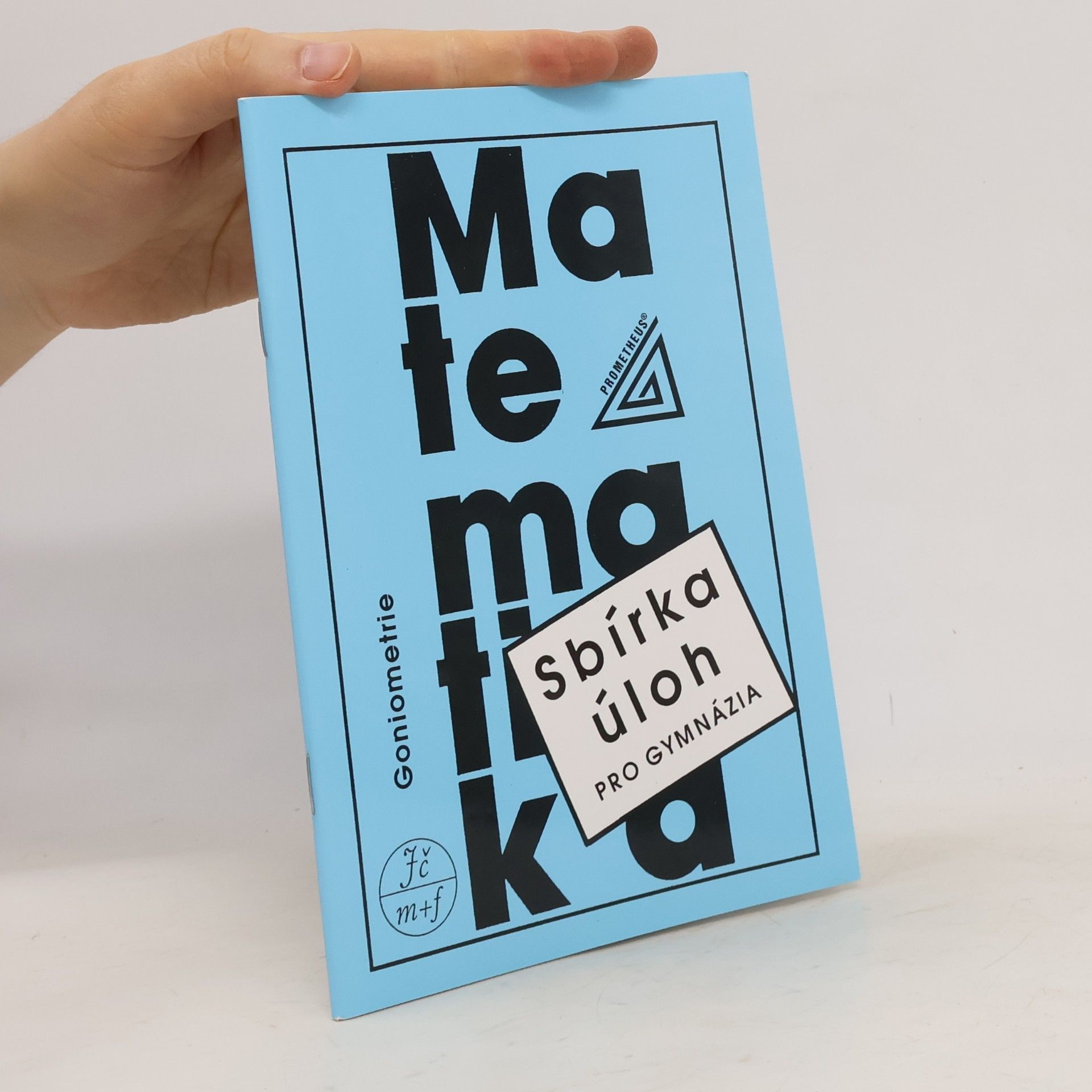 Oldřich Odvárko Sbírka úloh z matematiky pro gymnázia - Goniometrie