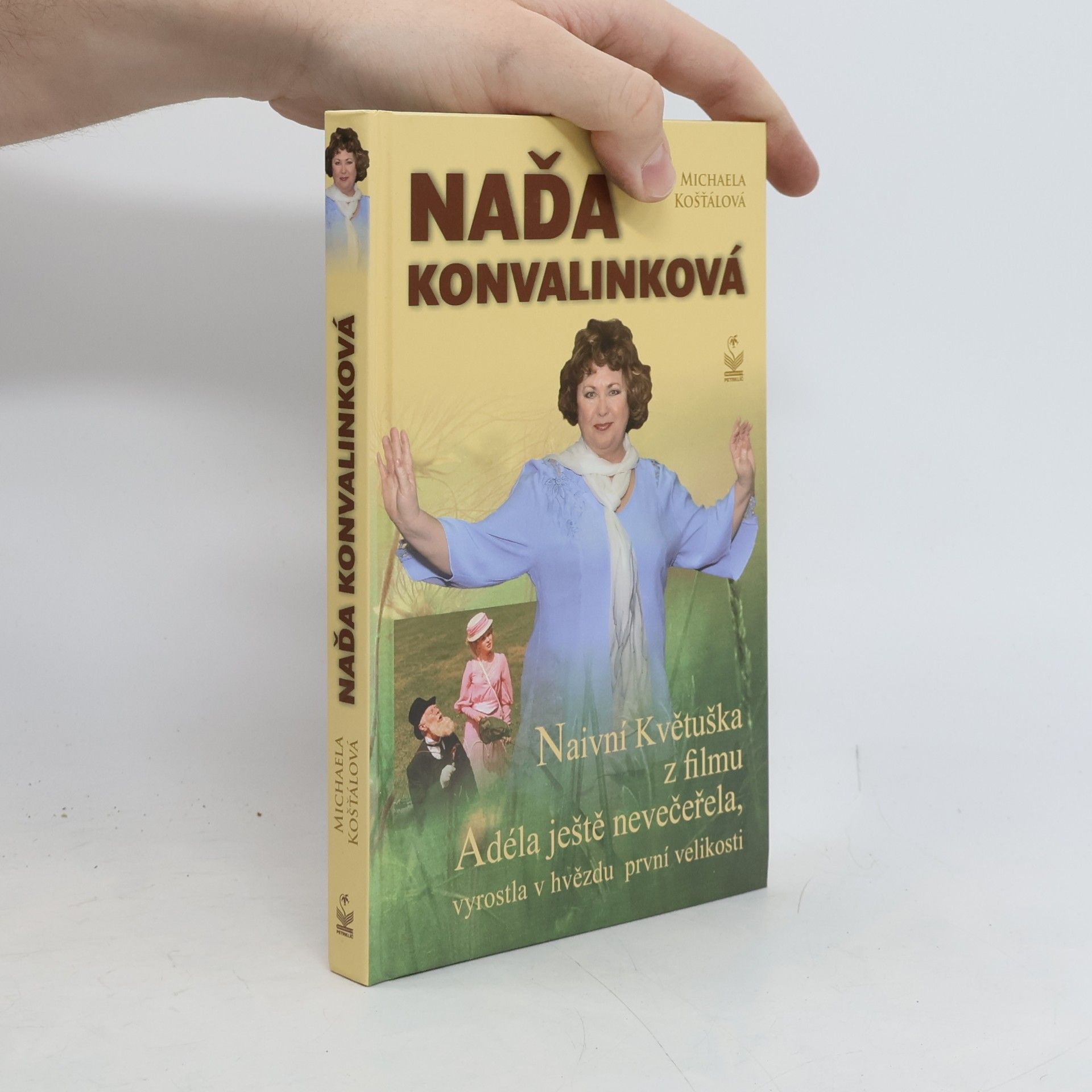 Michaela Košťálová Naďa Konvalinková - Naivní Květuška z filmu Adéla ještě nevečeřela, vyrostla v hvězdu první velikosti
