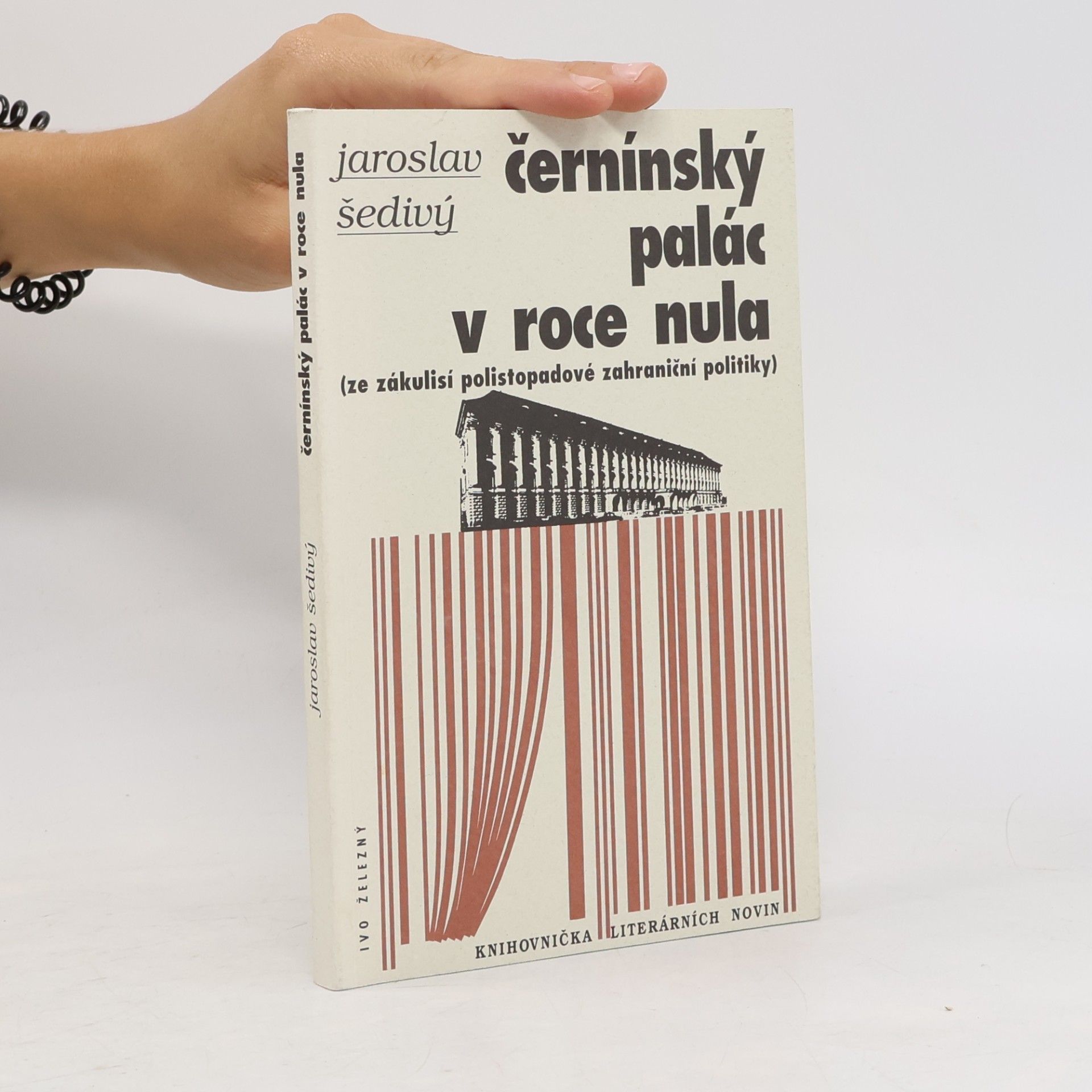 Černínský palác v roce nula : (ze zákulisí polistopadové zahraniční politiky)