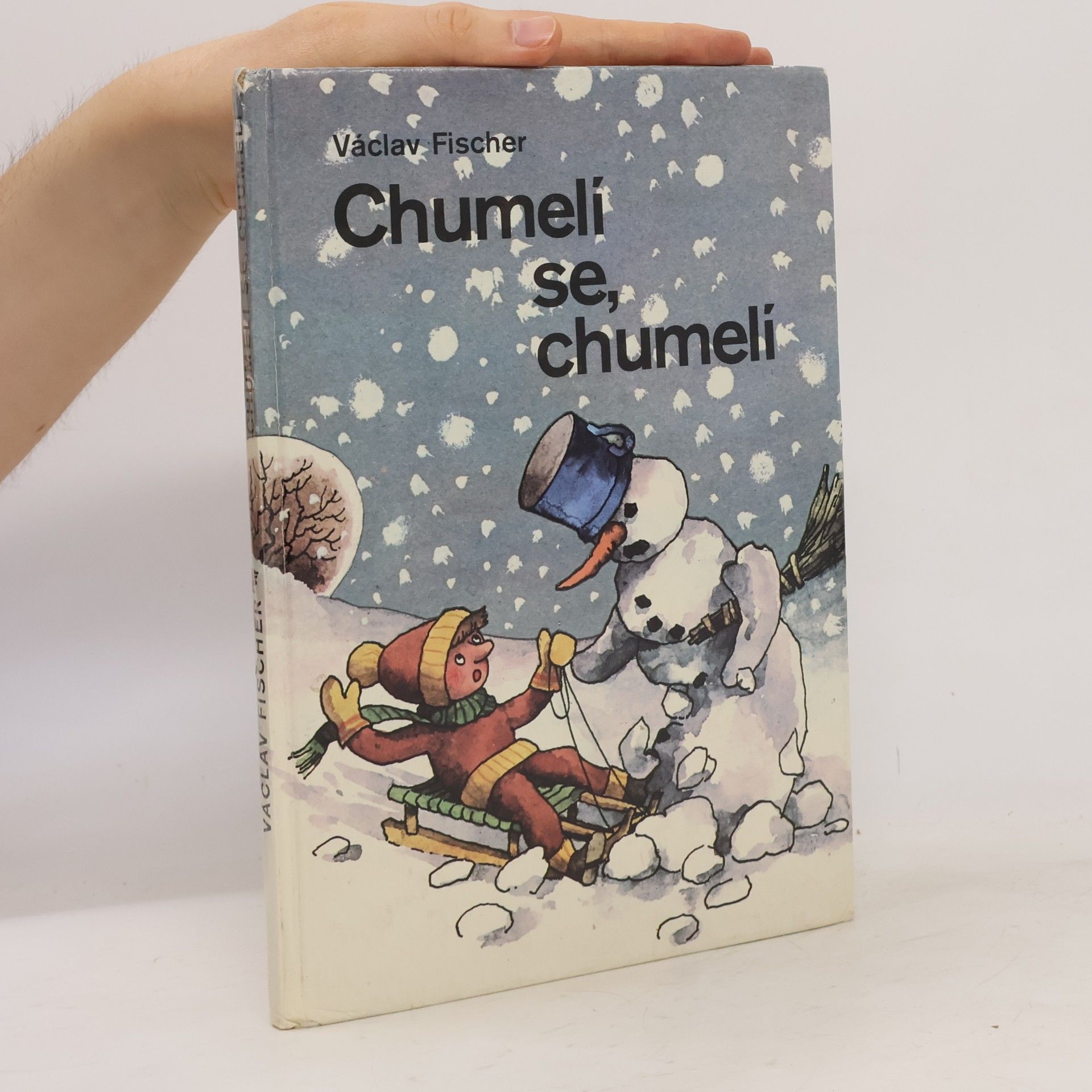 Václav Fischer Chumelí se, chumelí