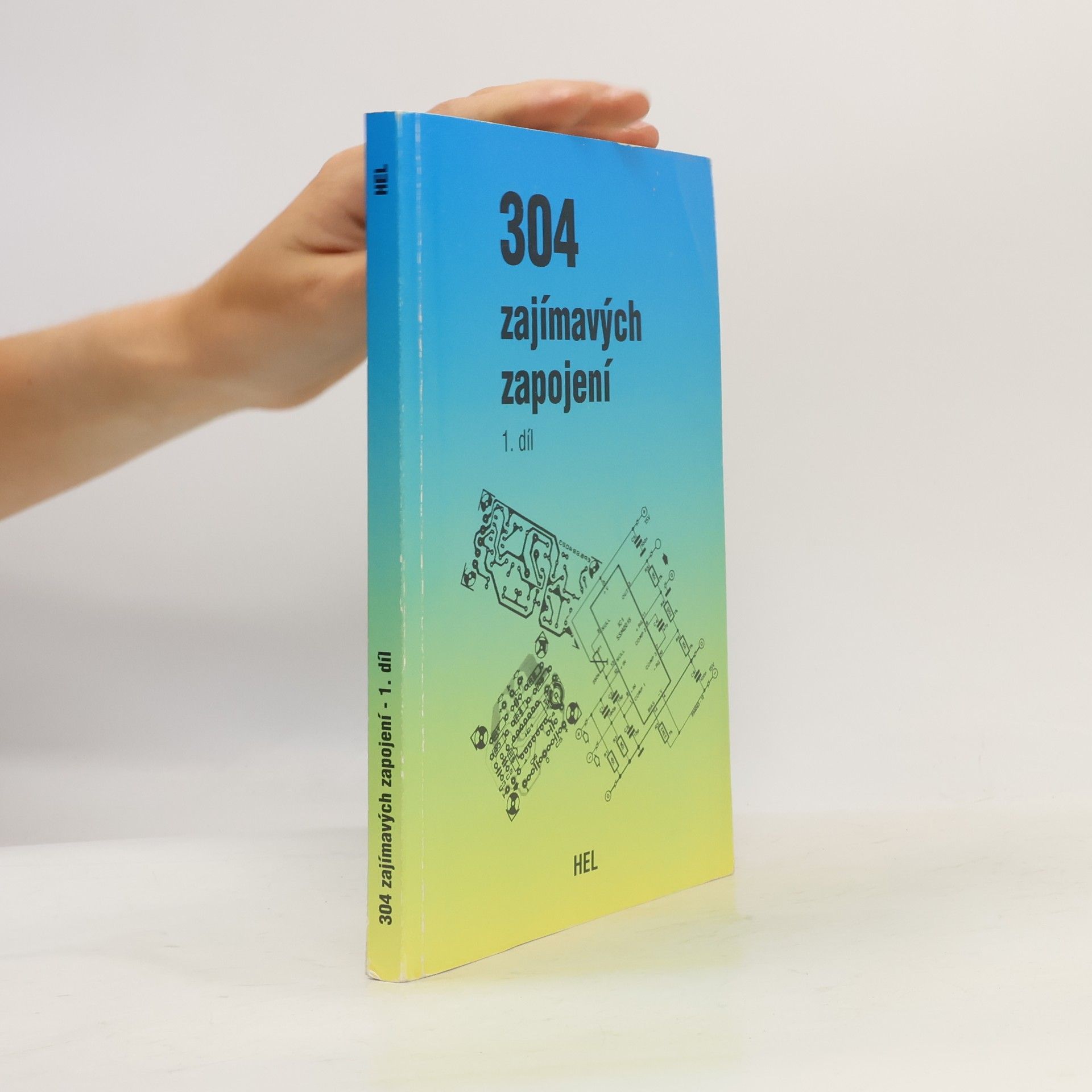304 zajímavých zapojení. 1. díl, Audio a video, hudba, počítače a přídavná zařízení, různé