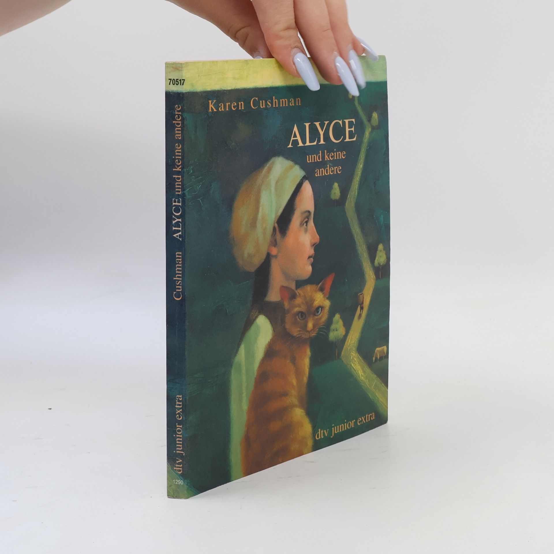 Karen Cushman Alyce und keine andere