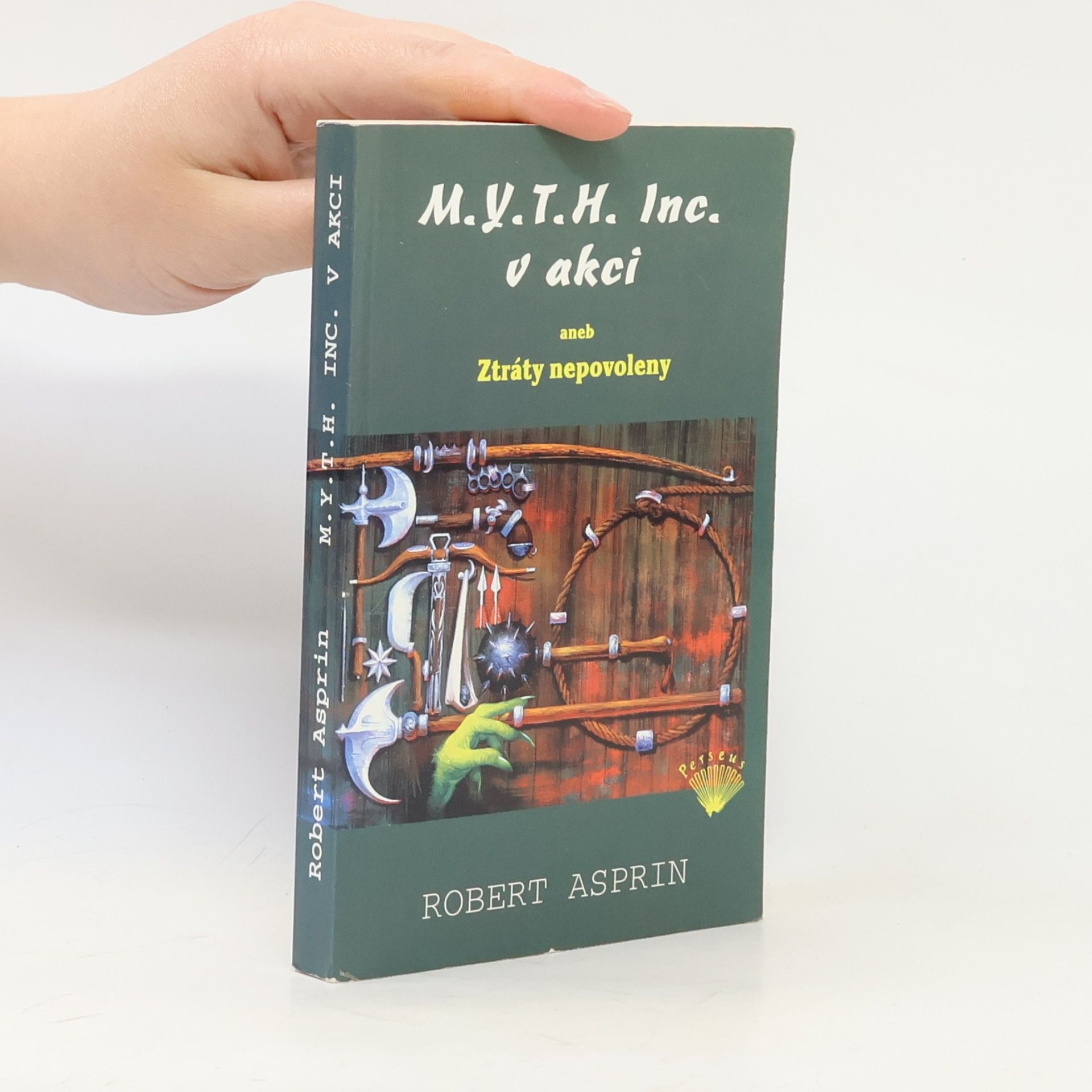 Robert Asprin M.Y.T.H. Inc. v akci, aneb, Ztráty nepovoleny