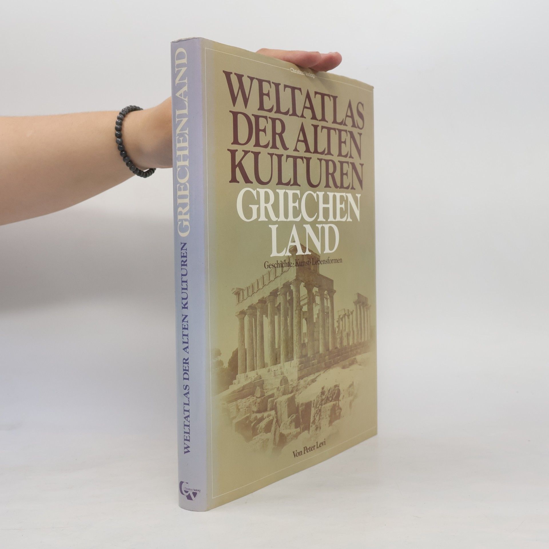 Peter Levi Welatlas der Alten Kulturen