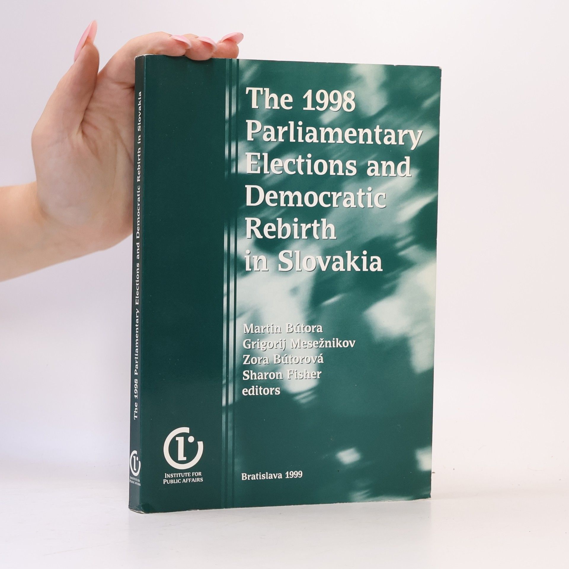 Grigorij Mesežnikov The 1998 Parliamentary Elections and Democratic Rebirth in Slovakia