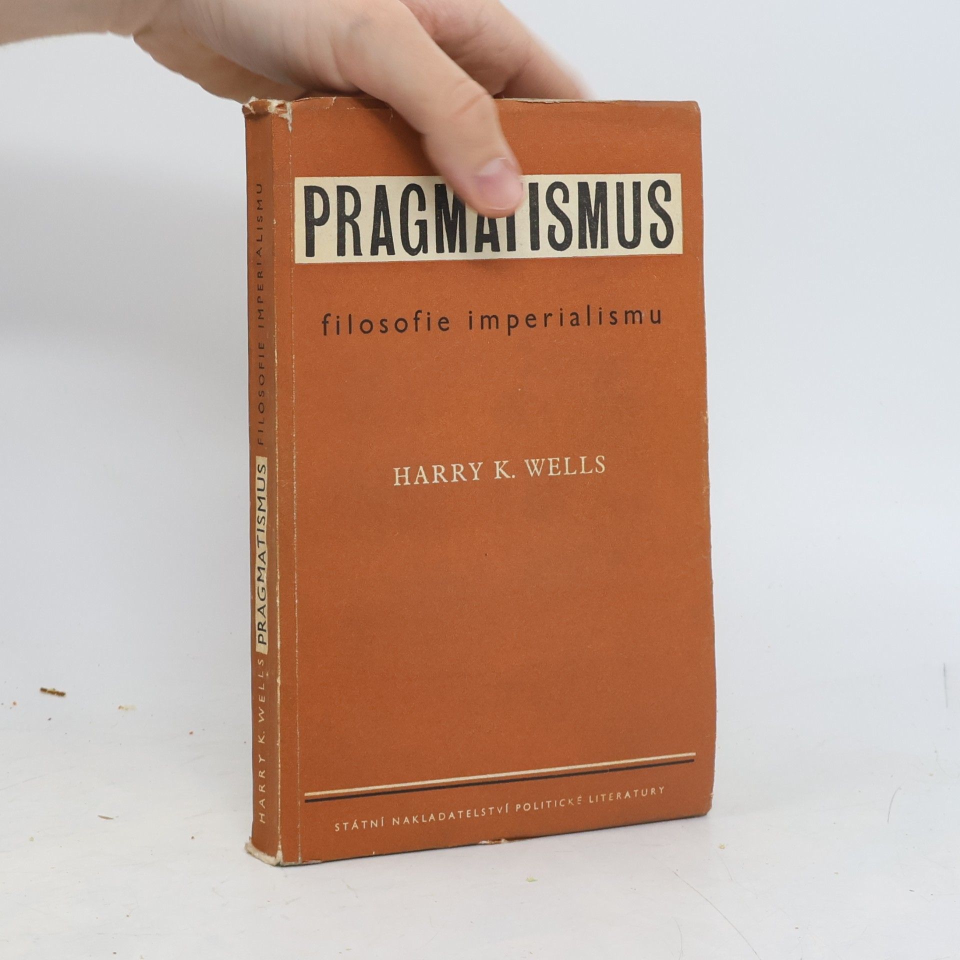 Harry K. Wells Pragmatismus : filosofie imperialismu