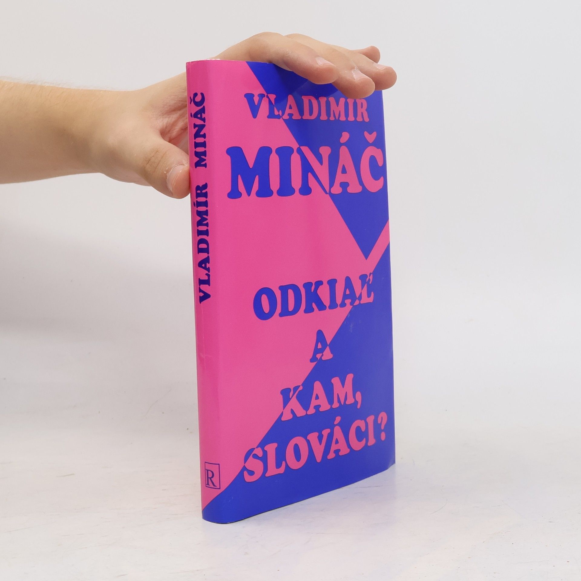 Vladimír Mináč Odkiaľ a kam, Slováci?