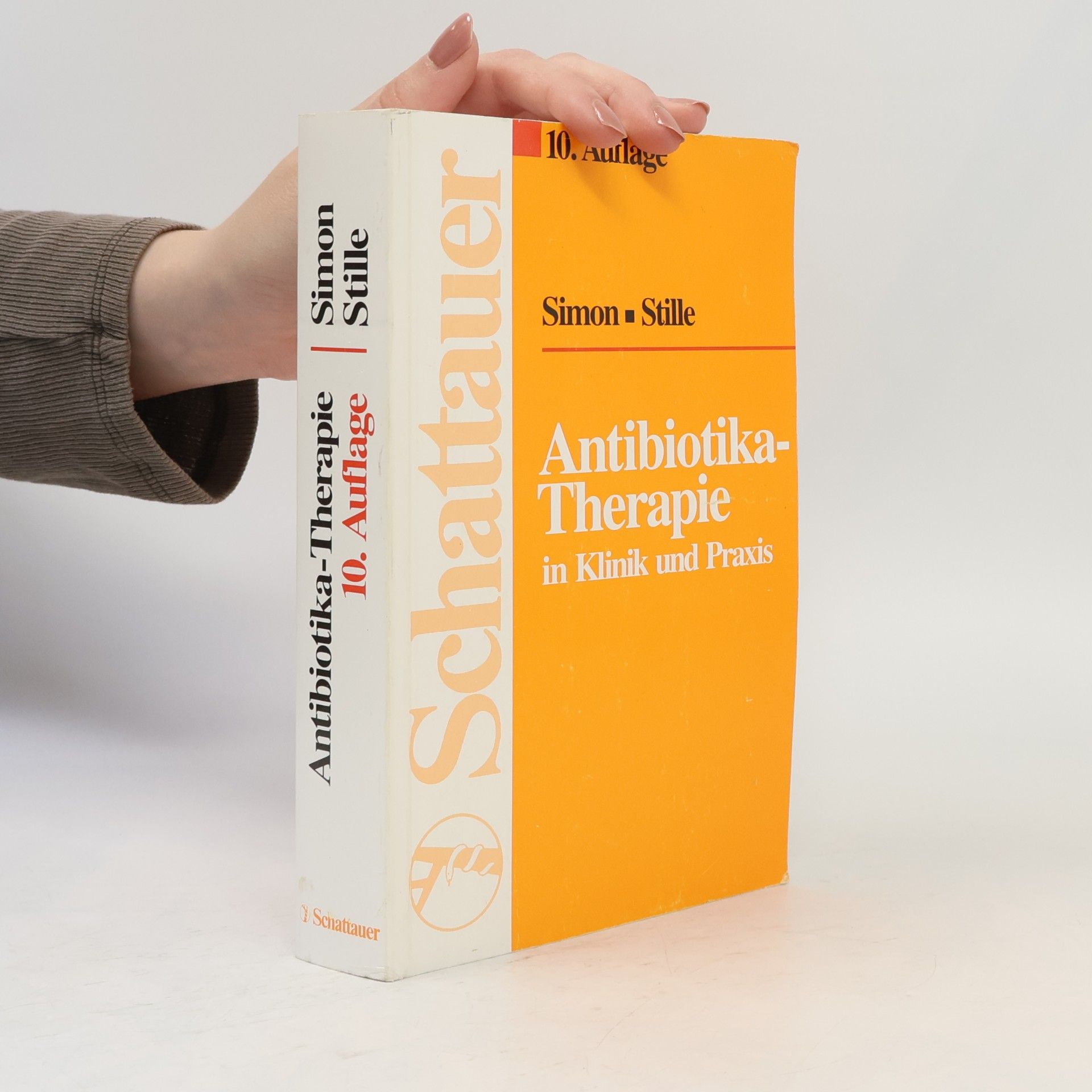 Wolfgang Stille Antibiotika-Therapie in Klinik und Praxis - 10. Auflage