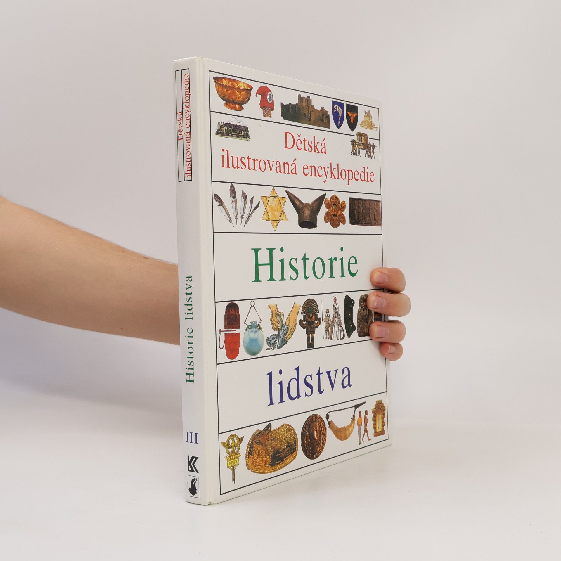 Vlasta Hesounová Dětská ilustrovaná encyklopedie. III, Historie lidstva