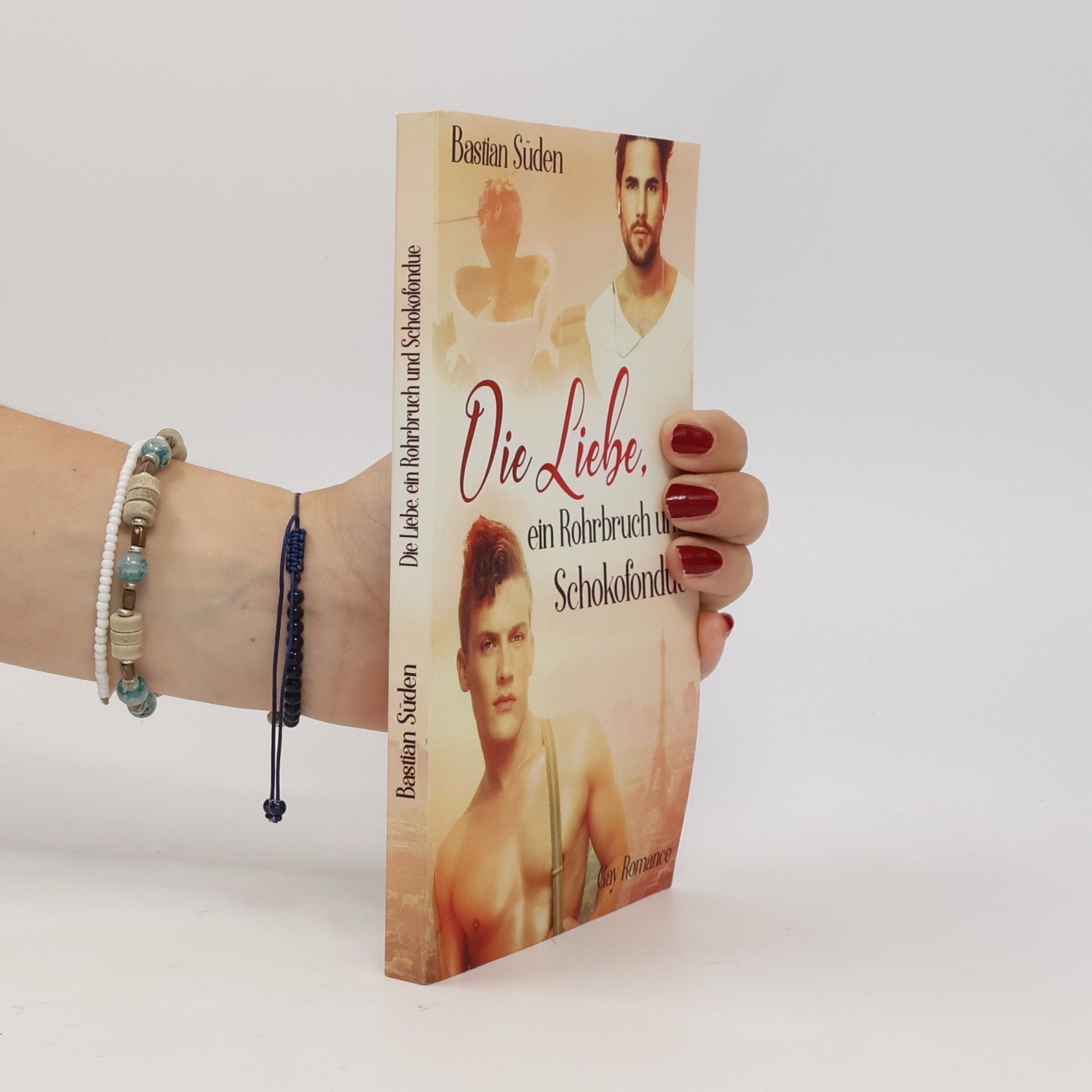 Bastian Süden Love-and-Food - 3: Die Liebe, ein Rohrbruch und Schokofondue