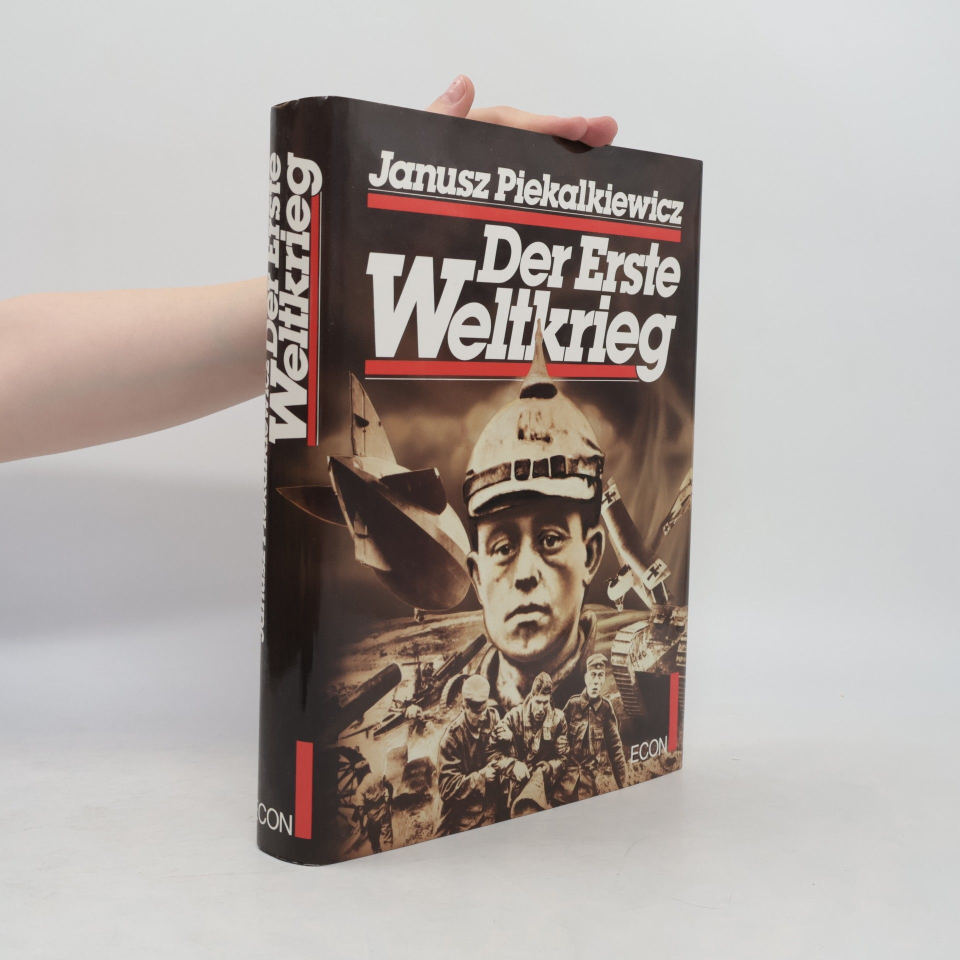 Janusz Piekałkiewicz Der Erste Weltkrieg