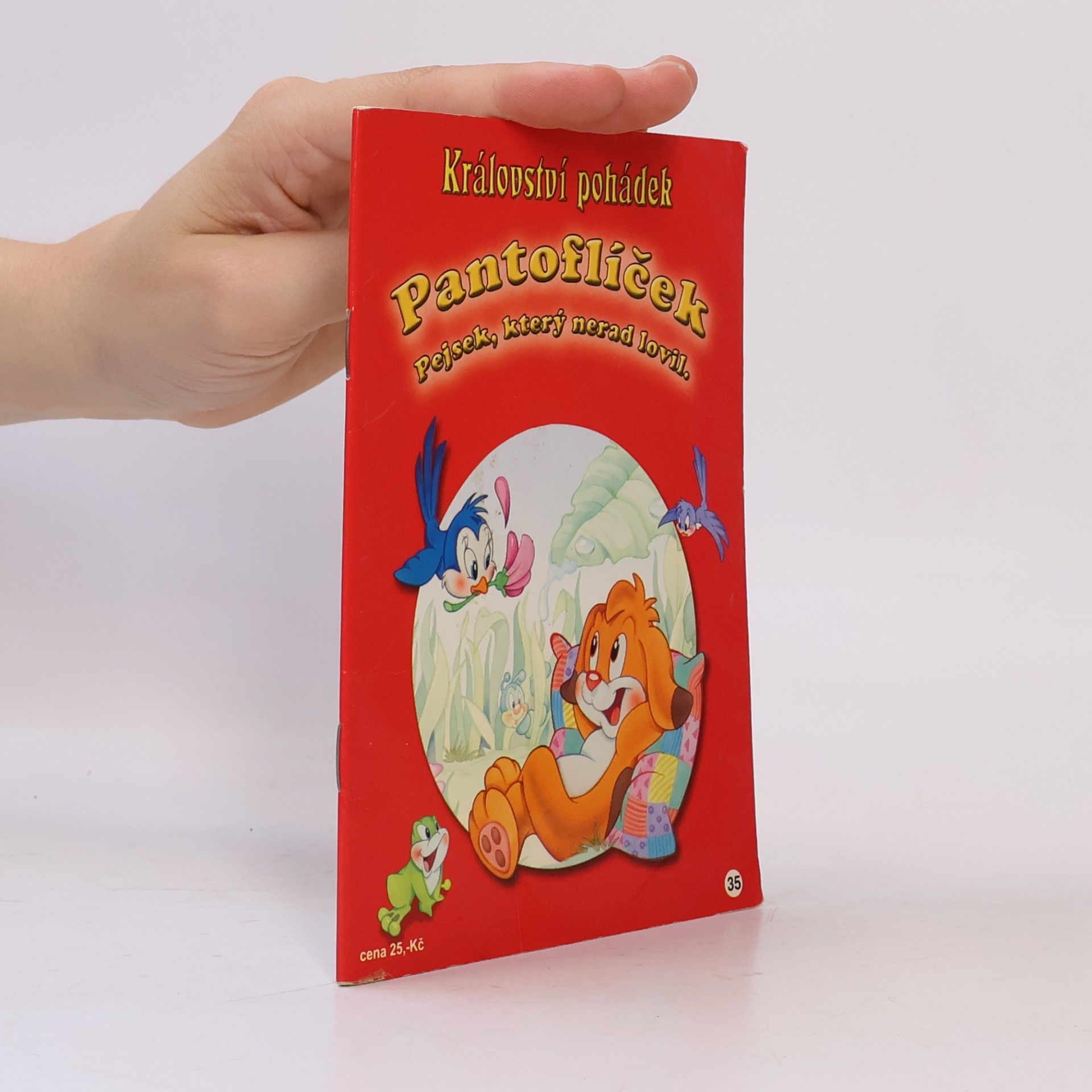 Kolektív autorov Království pohádek 35. Pantoflíček. Pejsek, který nerad lovil