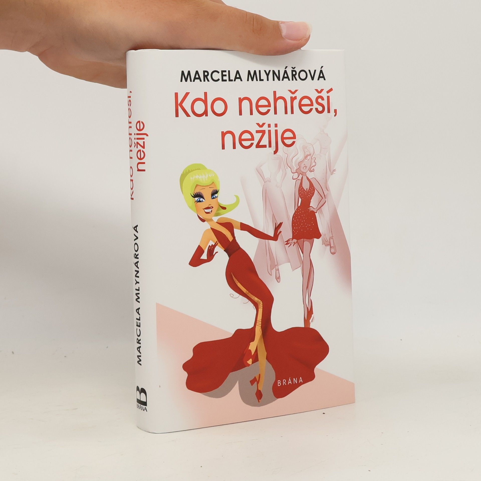 Marcela Mlynářová Kdo nehřeší, nežije