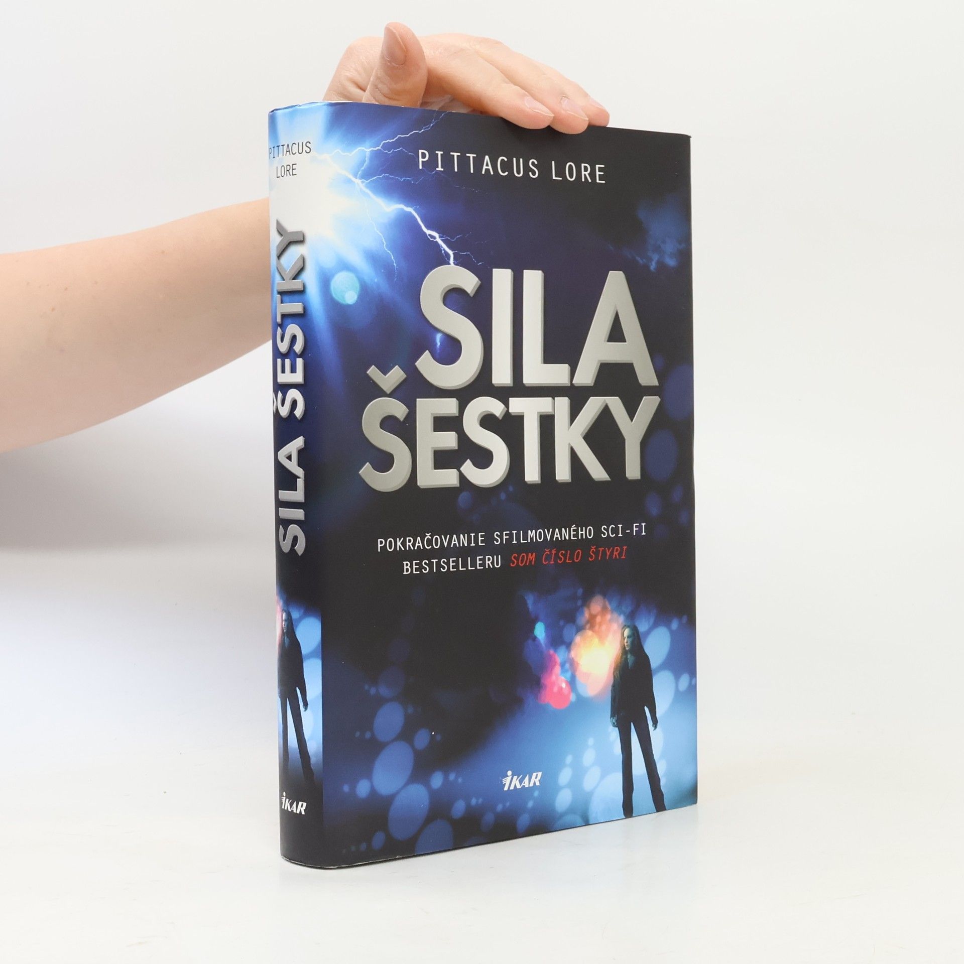 Pittacus Lore Sila šestky