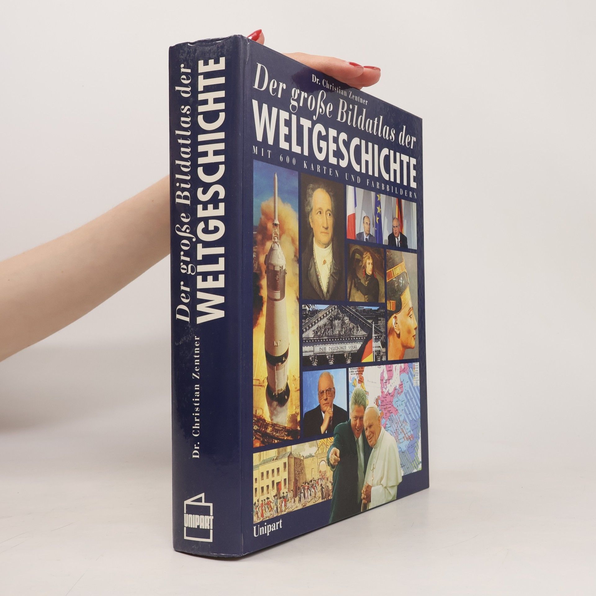 Christian Zentner Der große Bildatlas der Weltgeschichte