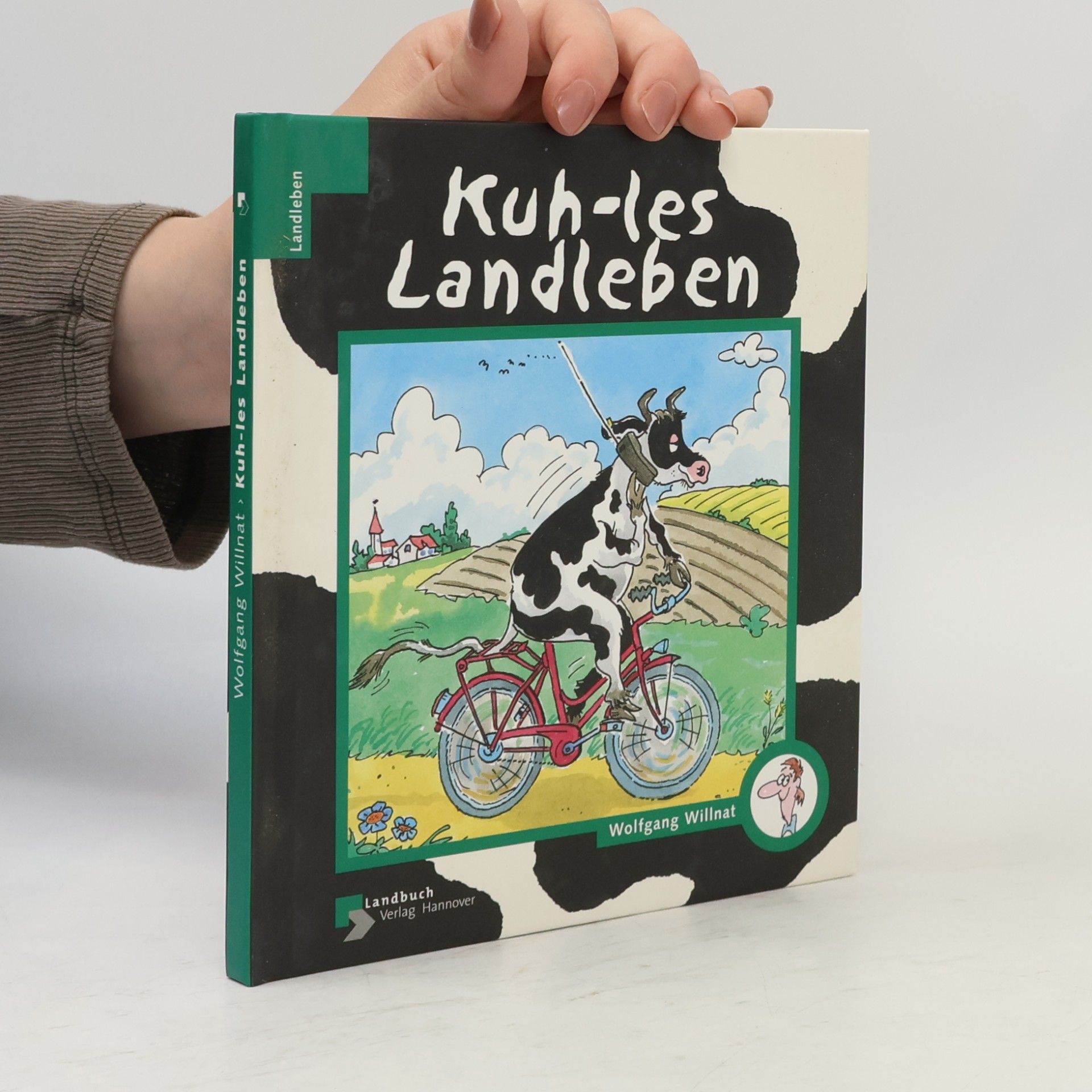 Wolfgang Willnat Kuh-les Landleben