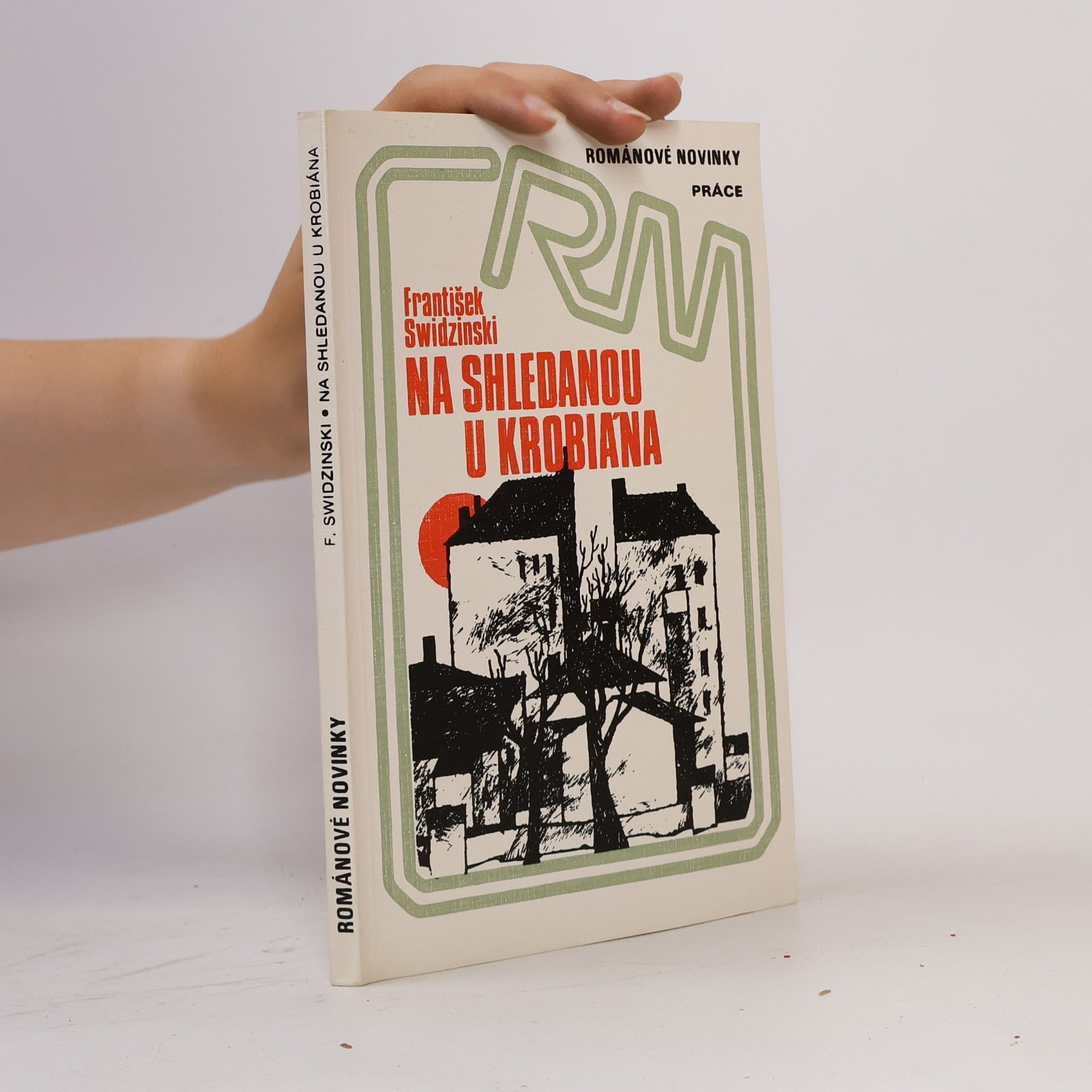František Swidzinski Na shledanou u Krobiána