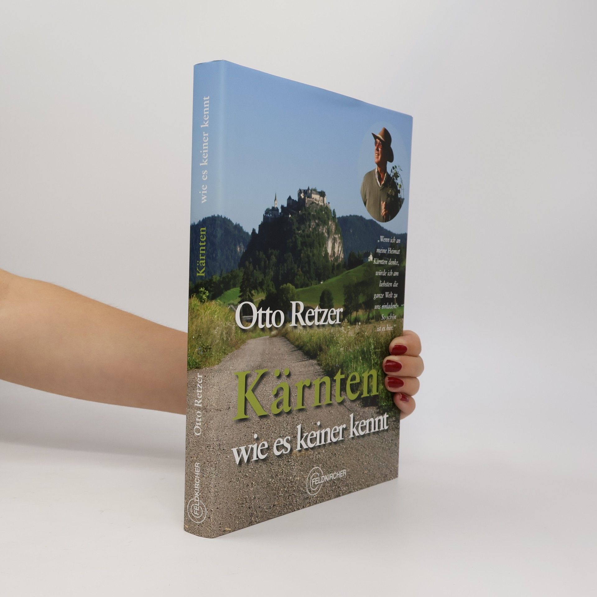 Otto Retzer Kärnten, wie es keiner kennt