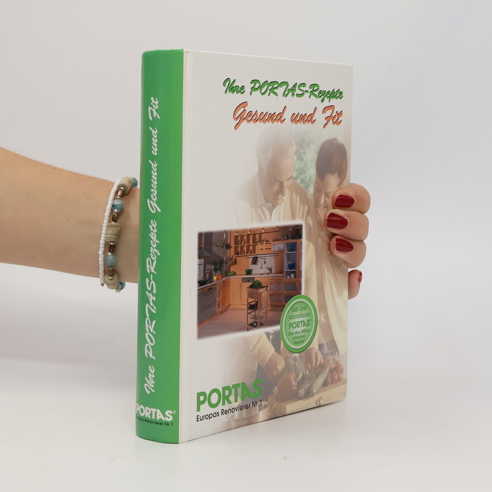 Autorenkollektiv Ihre PORTAS-Rezepte. Gesund und Fit