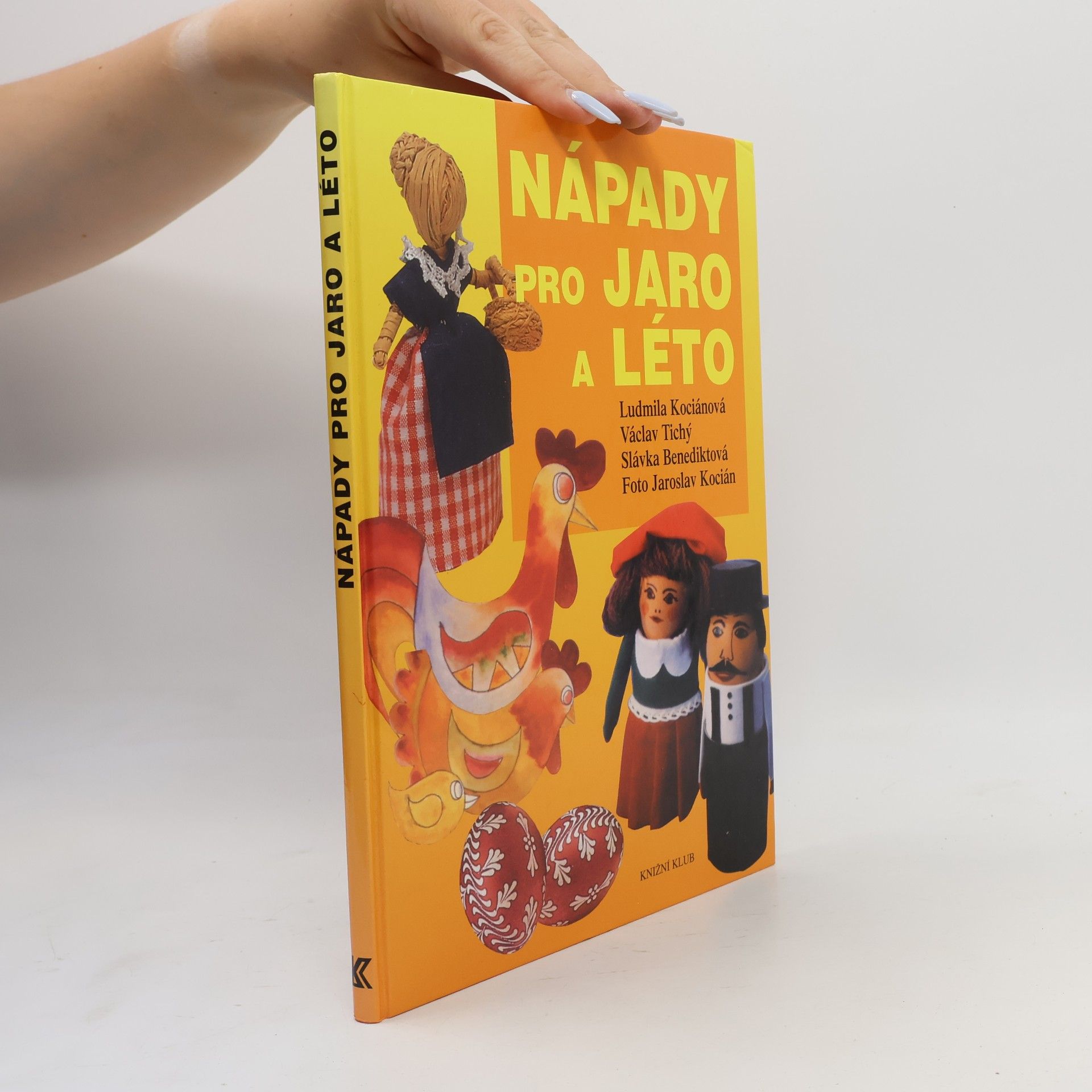 Slávka Benediktová Nápady pro jaro a léto