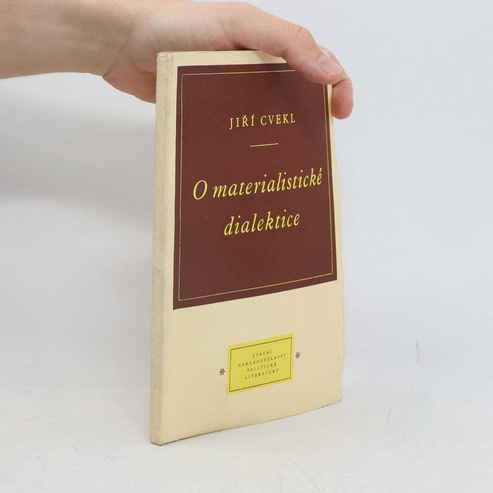 Jiří Cvekl O materialistické dialektice