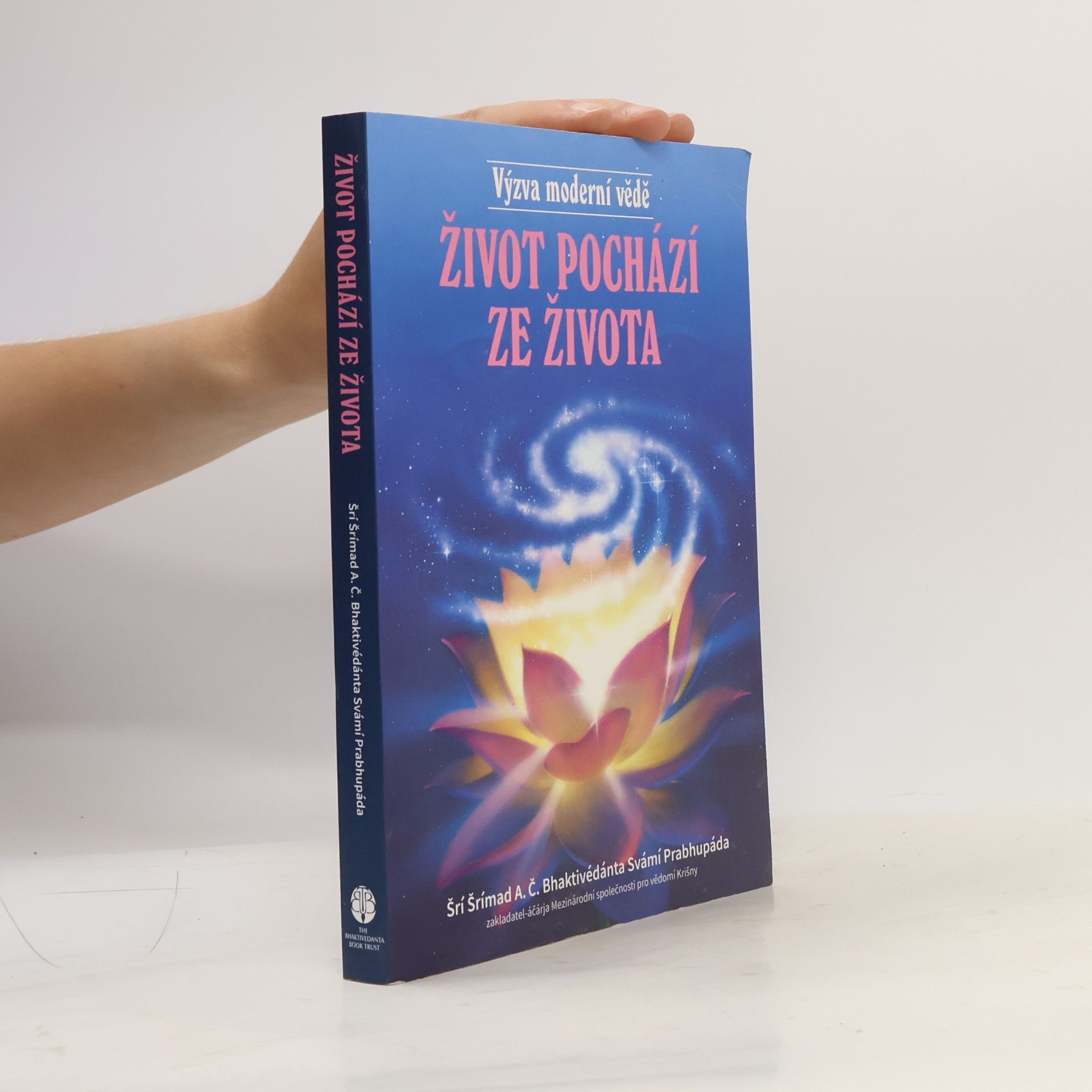 Šrí Šrímad A. Č. Bhaktivédanta Swami Prabhupáda Život pochází ze života