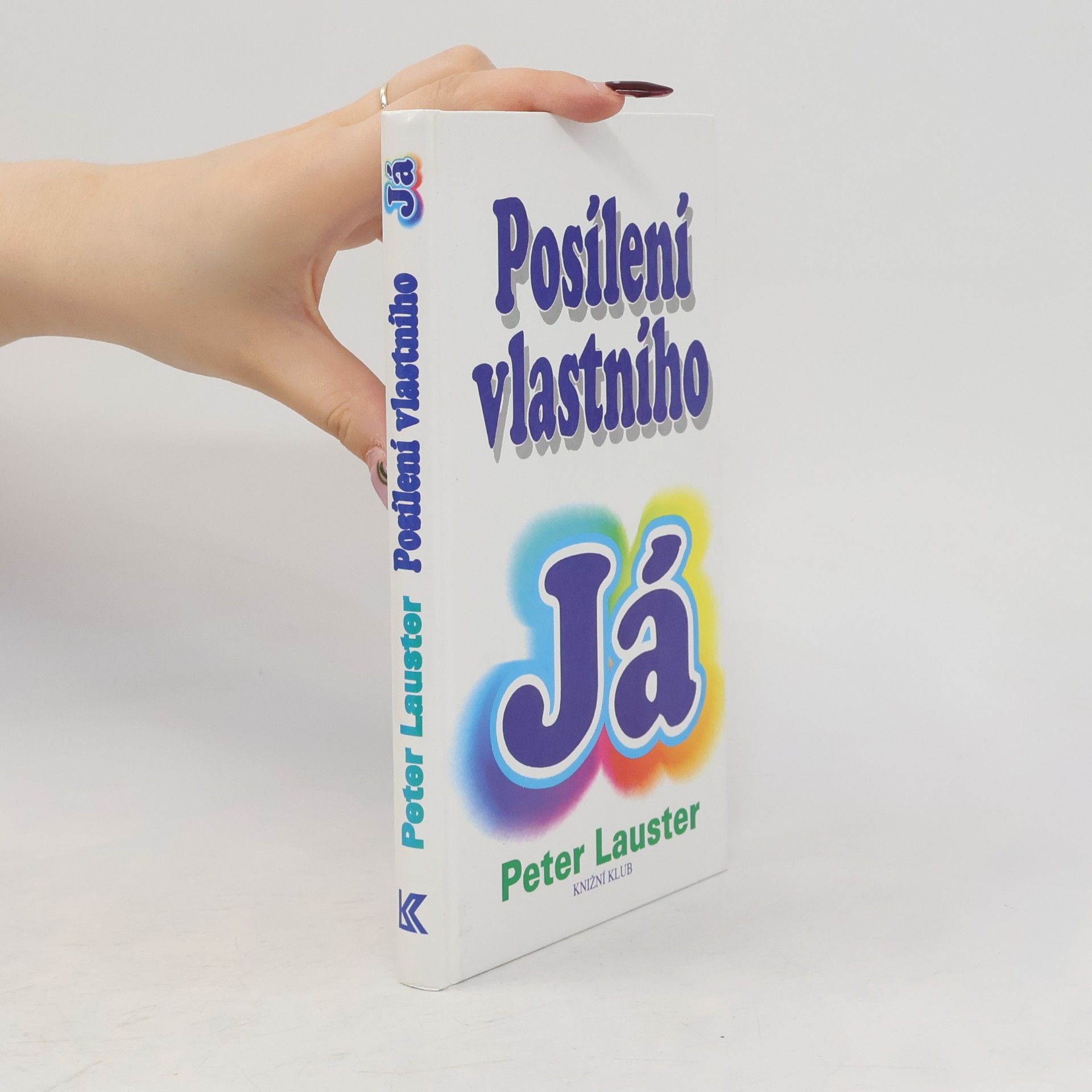 Peter Lauster Posílení vlastního já