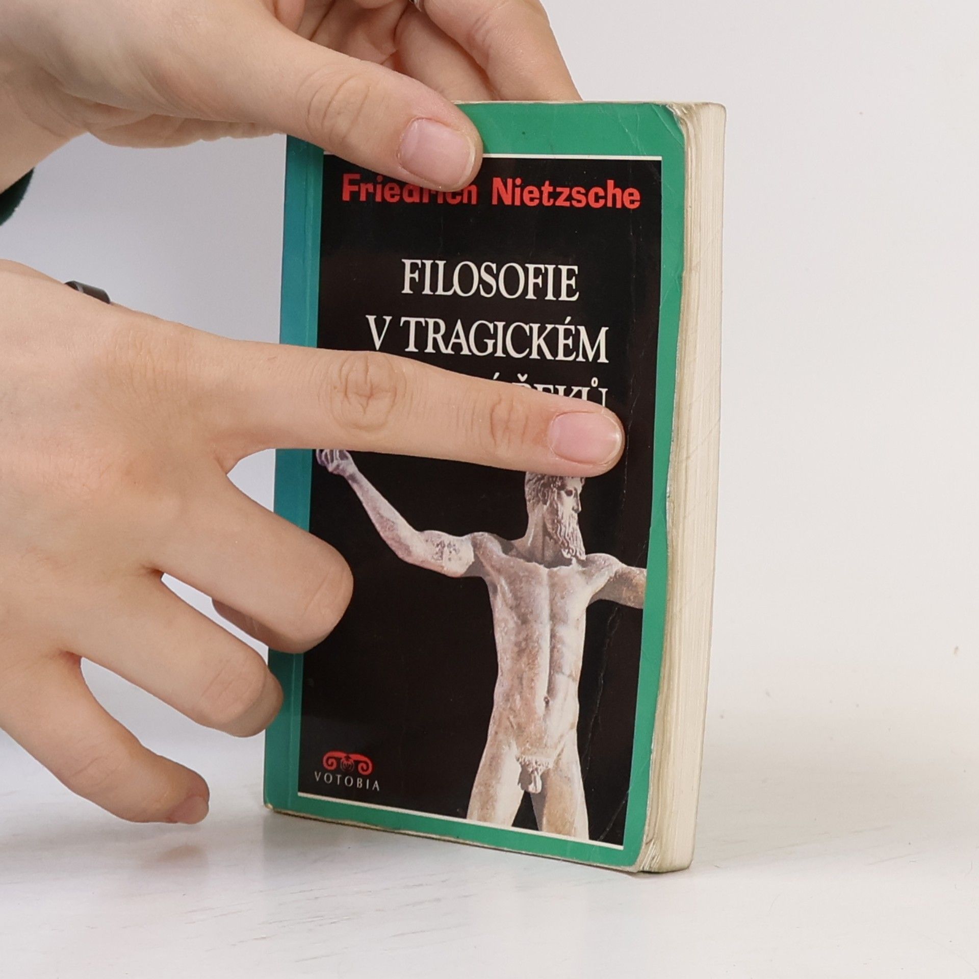 Friedrich Nietzsche Filosofie v tragickém období Řeků